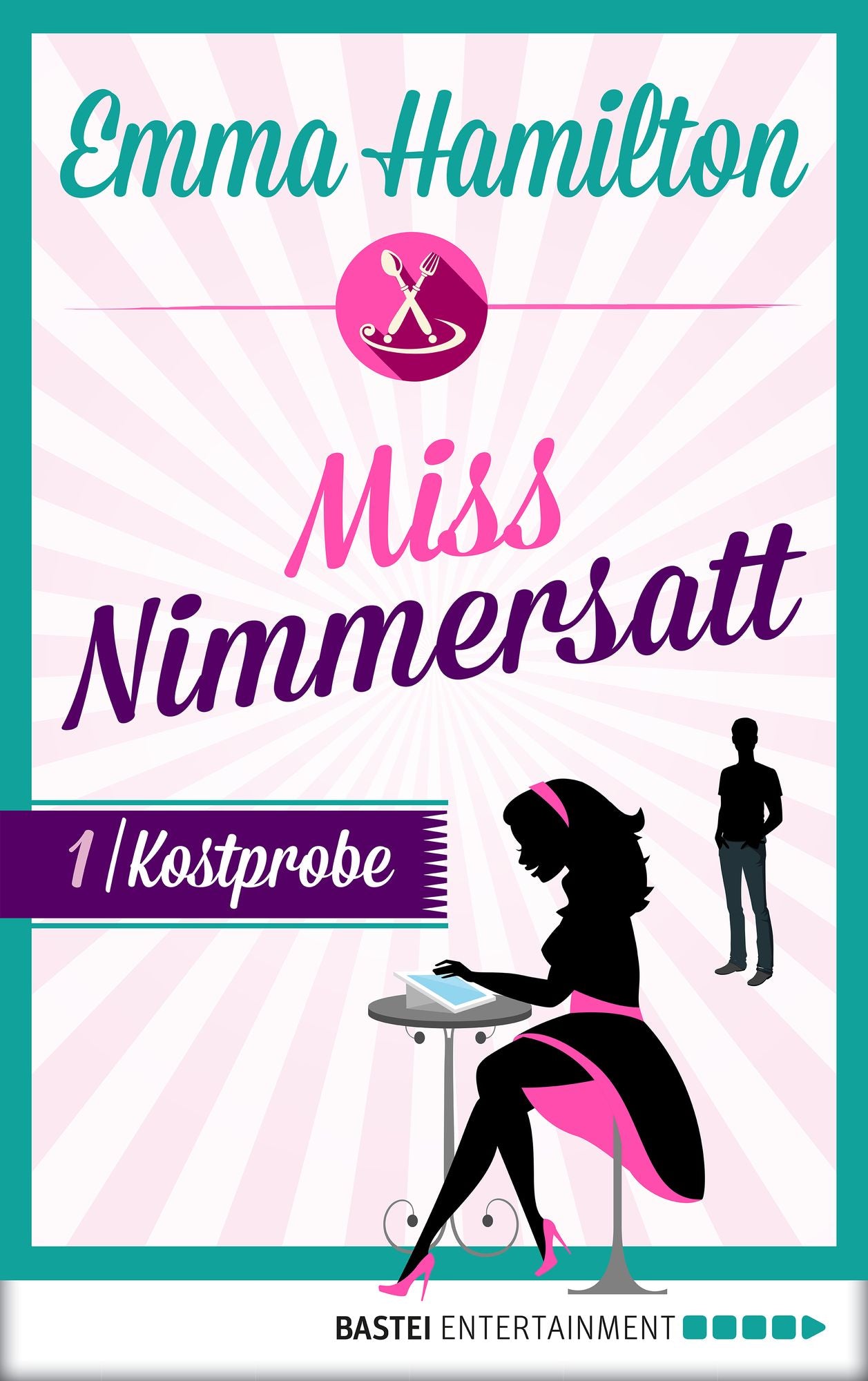 Miss Nimmersatt - Folge 1: Kostprobe