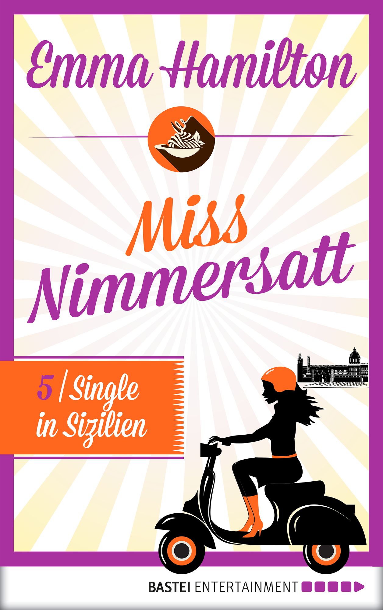 Miss Nimmersatt - Folge 5: Single in Sizilien