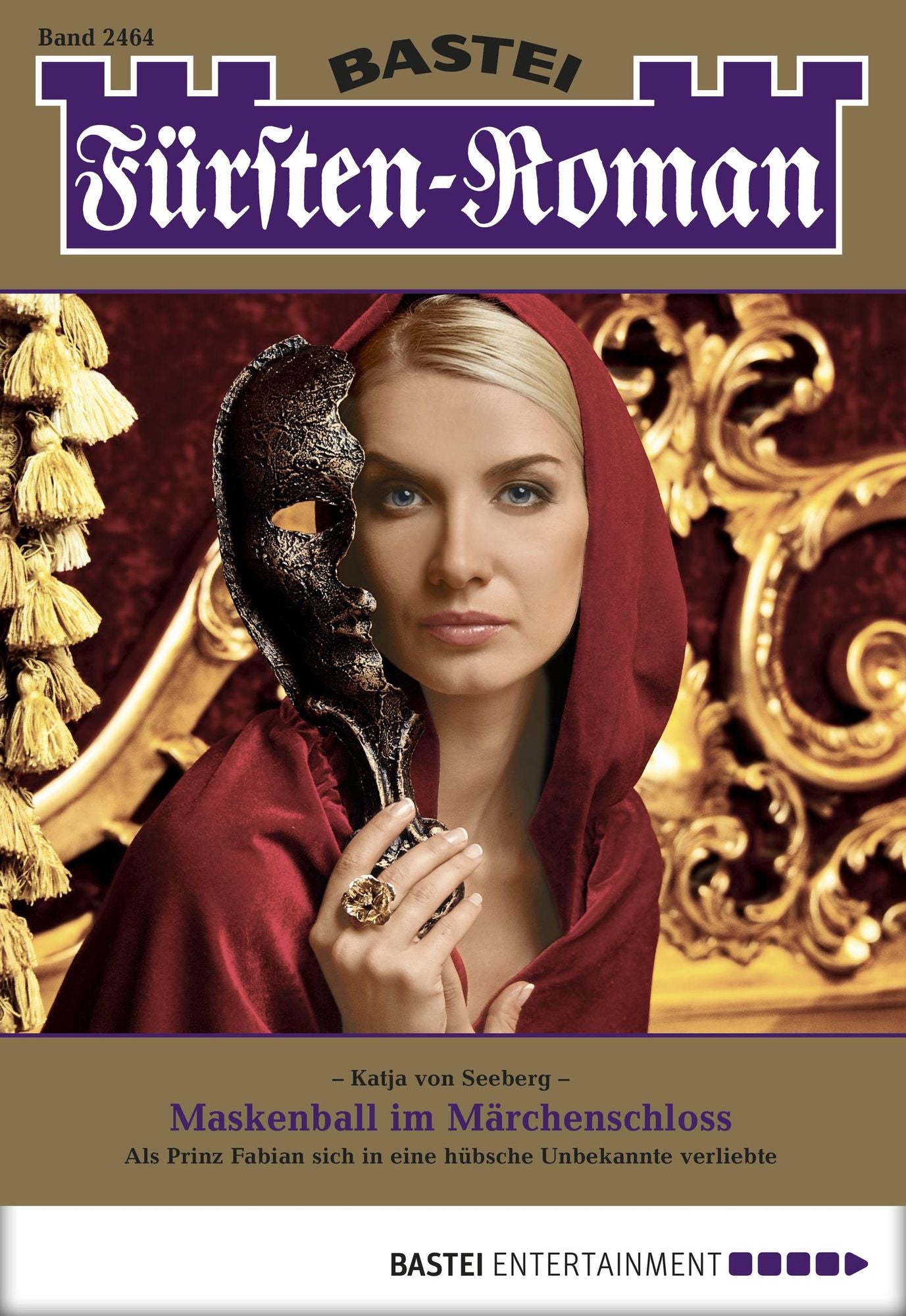 Fürsten-Roman - Folge 2464: Maskenball im Märchenschloss