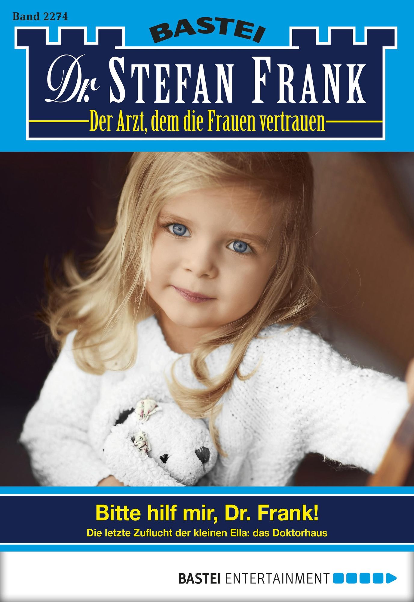 Dr. Stefan Frank - Folge 2274: Bitte hilf mir, Dr. Frank!