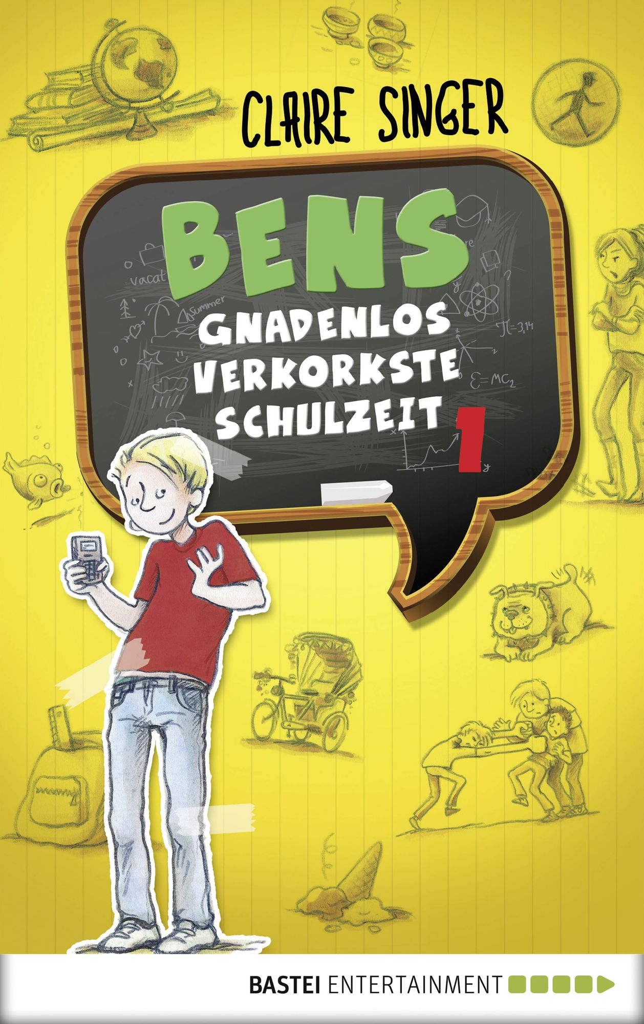 Bens gnadenlos verkorkste Schulzeit: Band 1