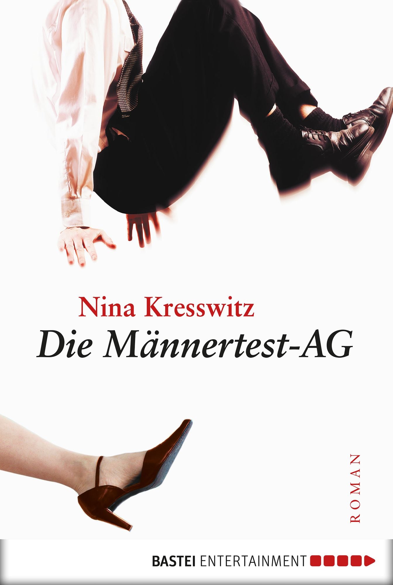 Die Männertest-AG: Roman