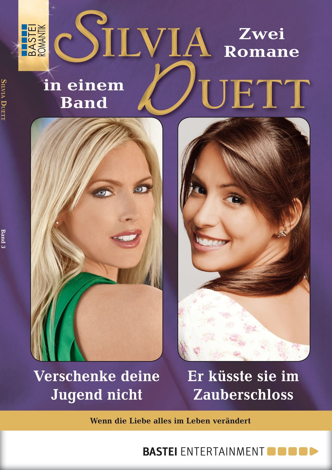 Silvia-Duett - Folge 03: Verschenke deine Jugend nicht/Er küsste sie im Zauberschloss