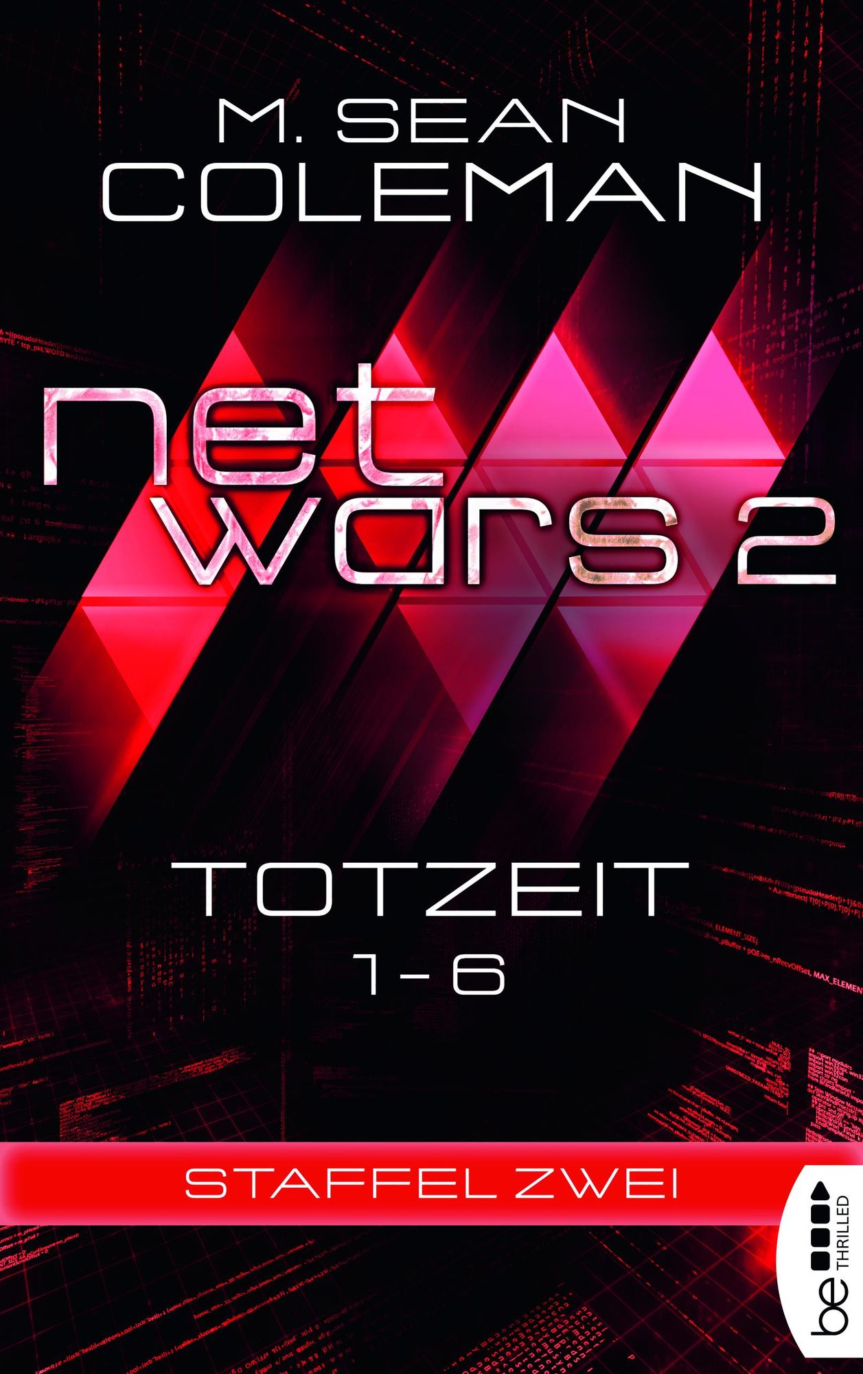 netwars 2 - Totzeit - Sammelband: Thriller