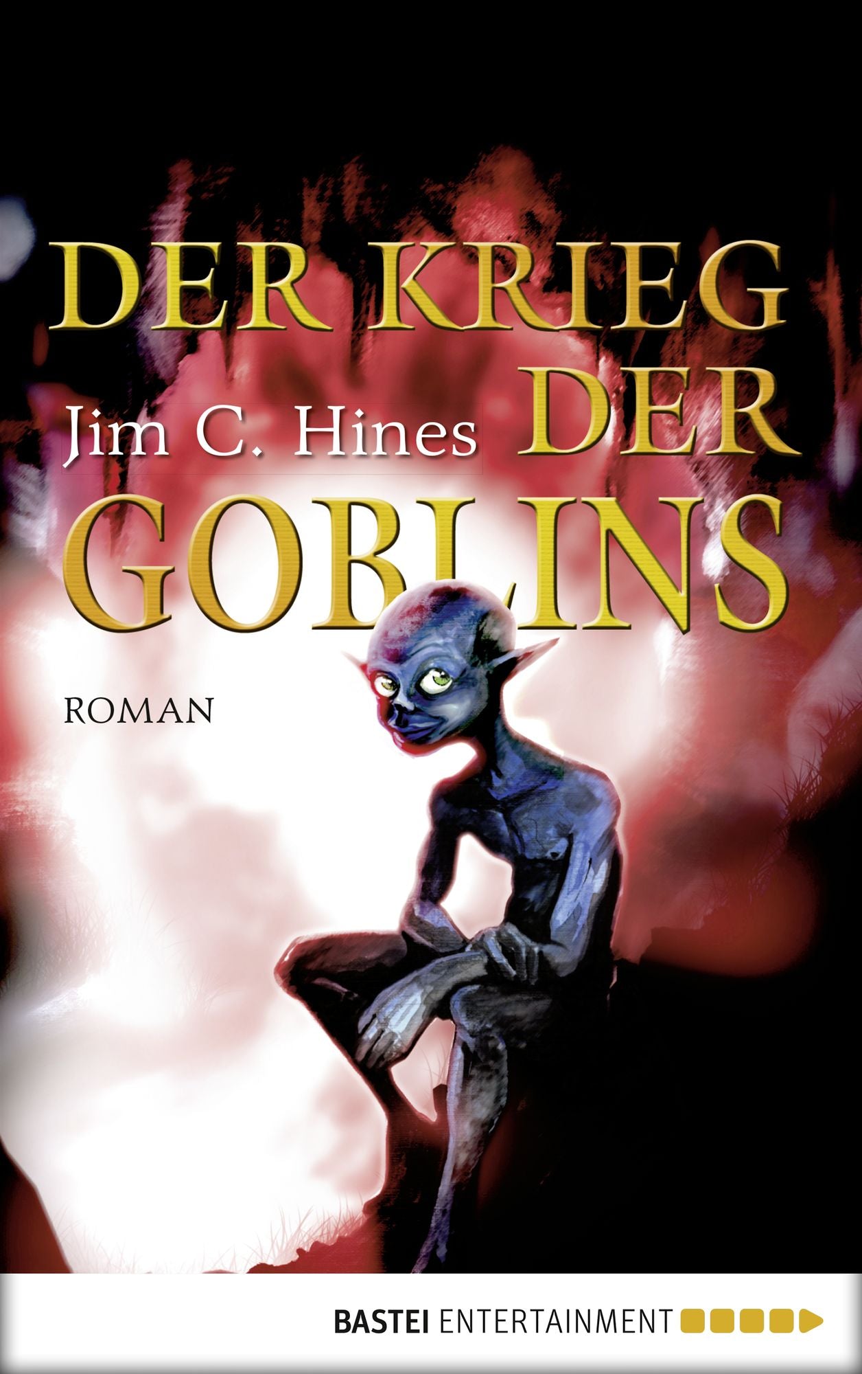 Der Krieg der Goblins: Roman