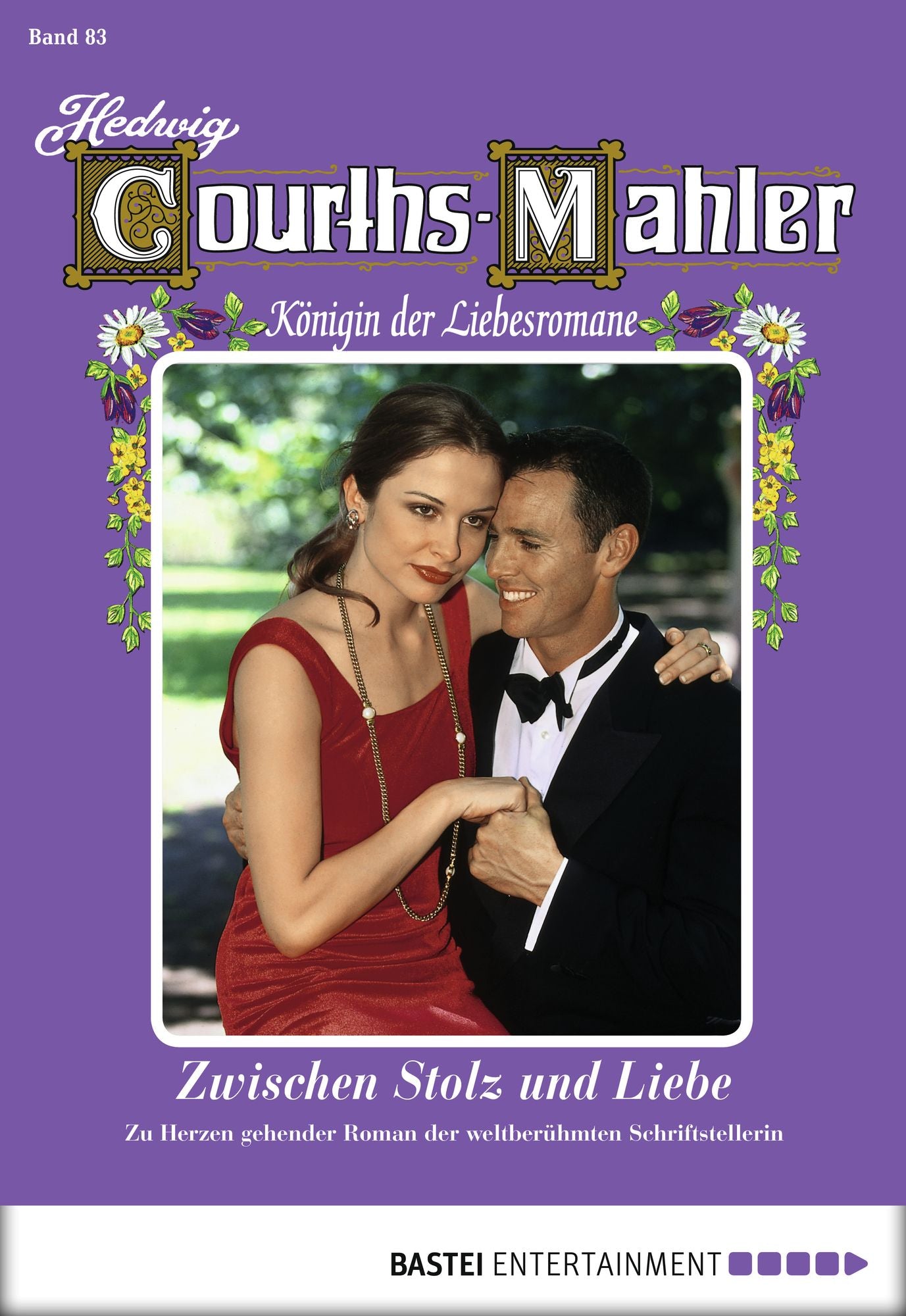 Hedwig Courths-Mahler - Folge 083: Zwischen Stolz und Liebe