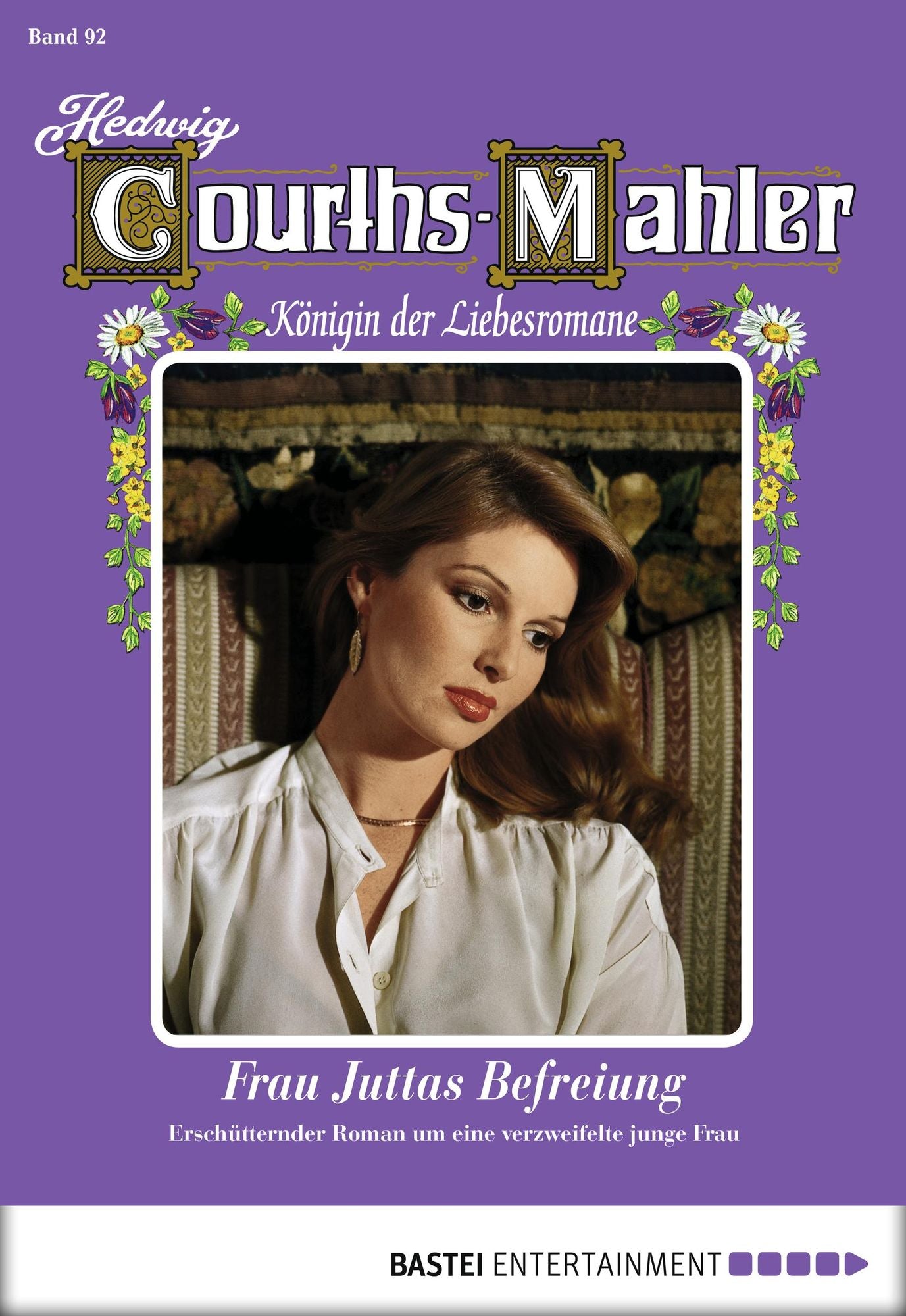 Hedwig Courths-Mahler - Folge 092: Frau Juttas Befreiung