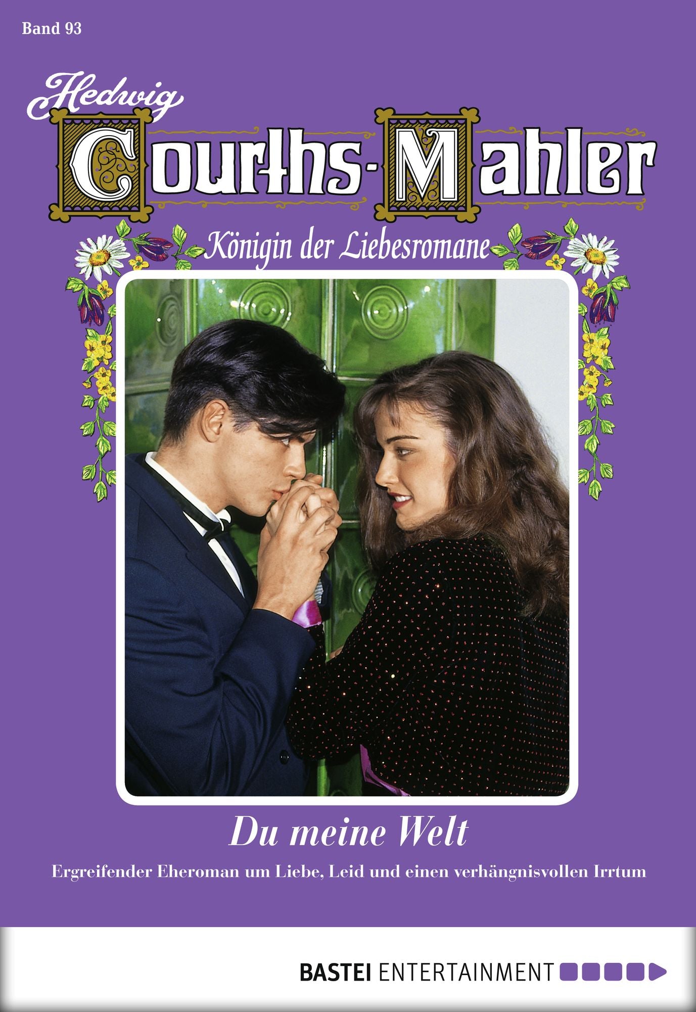 Hedwig Courths-Mahler - Folge 093: Du meine Welt