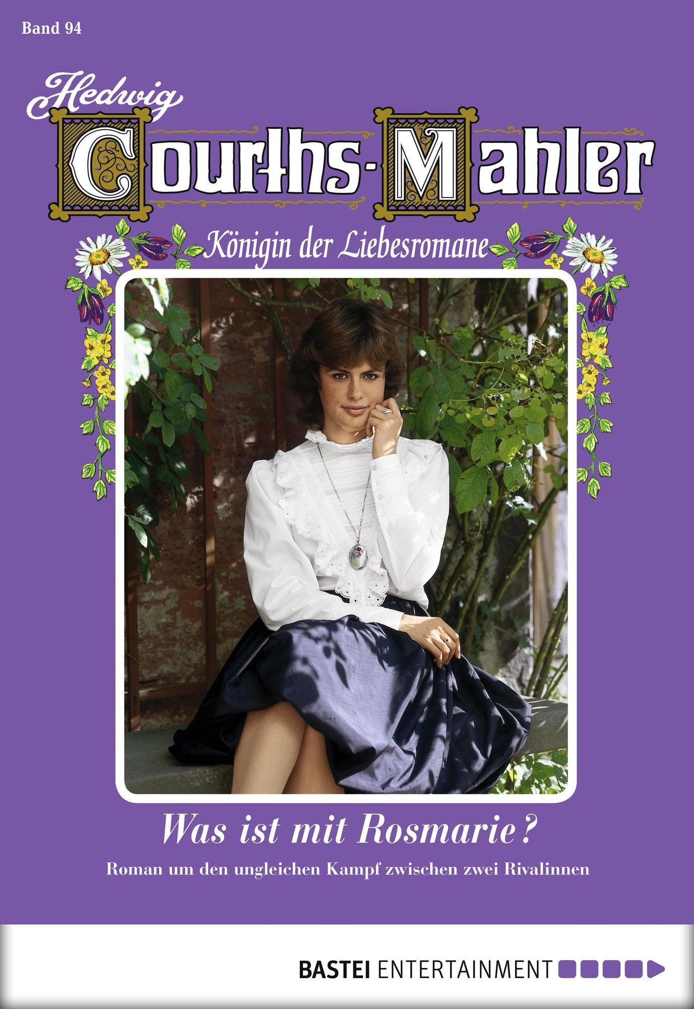 Hedwig Courths-Mahler - Folge 094: Was ist mit Rosmarie?