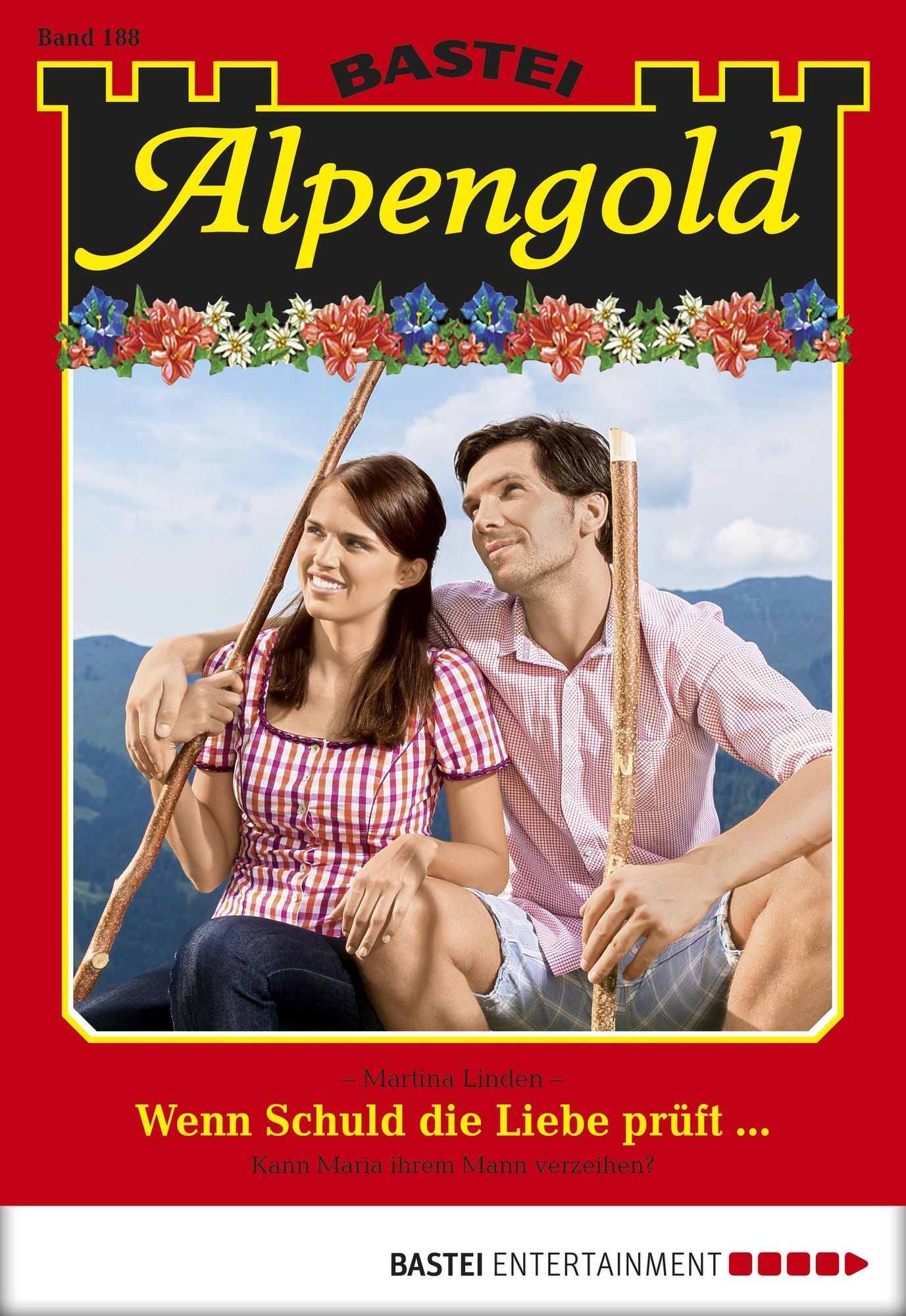 Alpengold - Folge 188: Wenn Schuld die Liebe prüft...