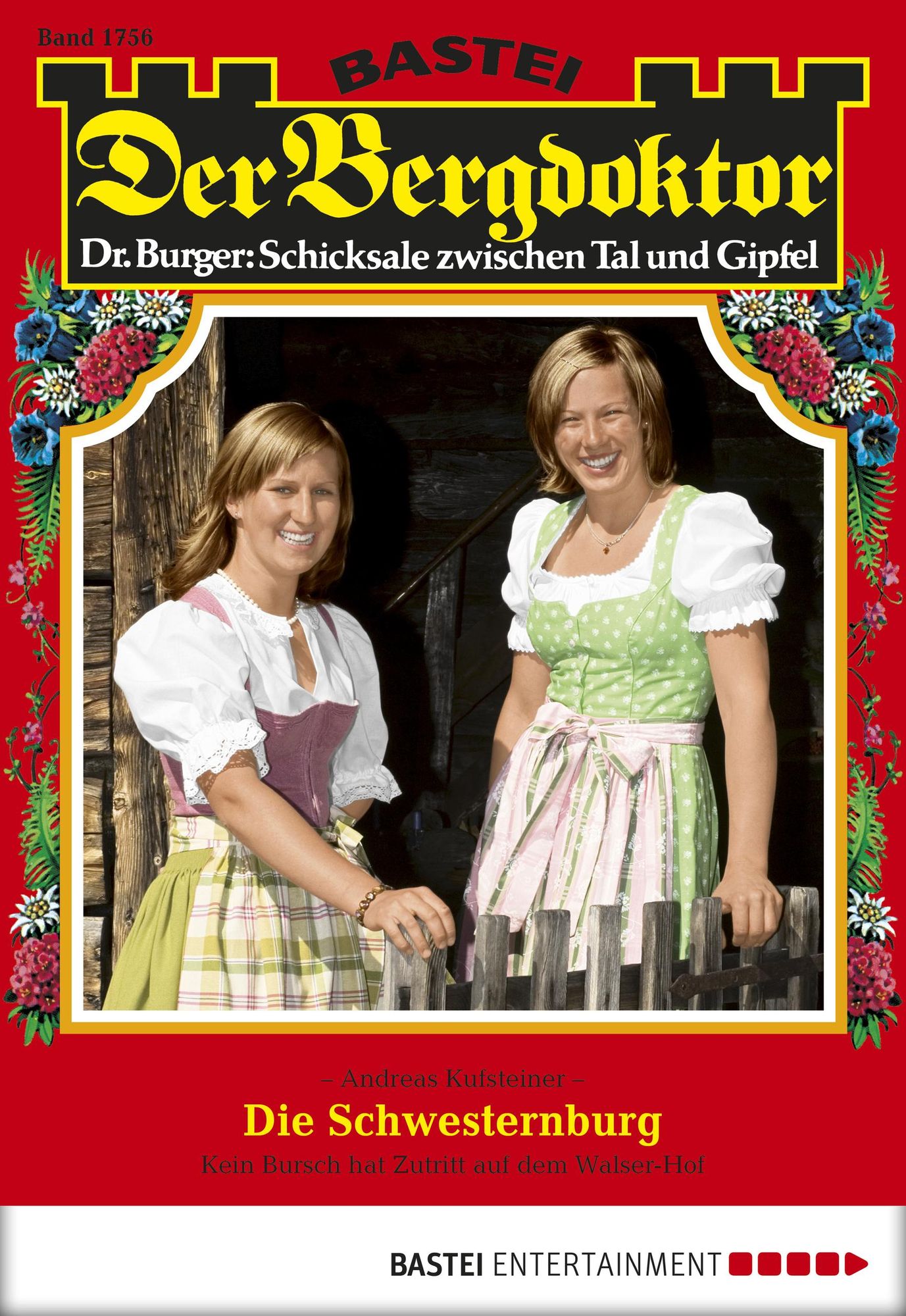 Der Bergdoktor - Folge 1756: Die Schwesternburg