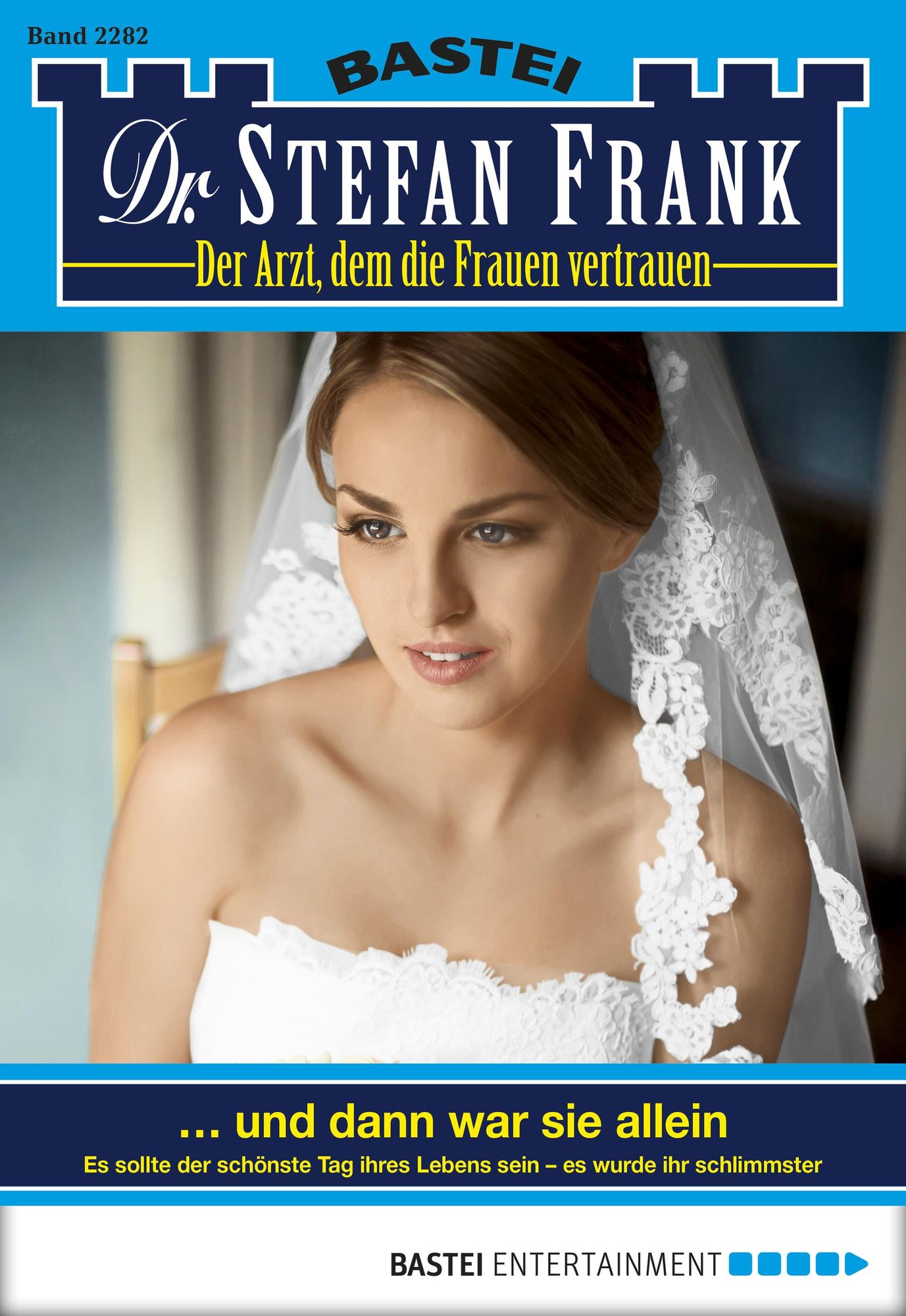 Dr. Stefan Frank - Folge 2282: ...und dann war sie allein