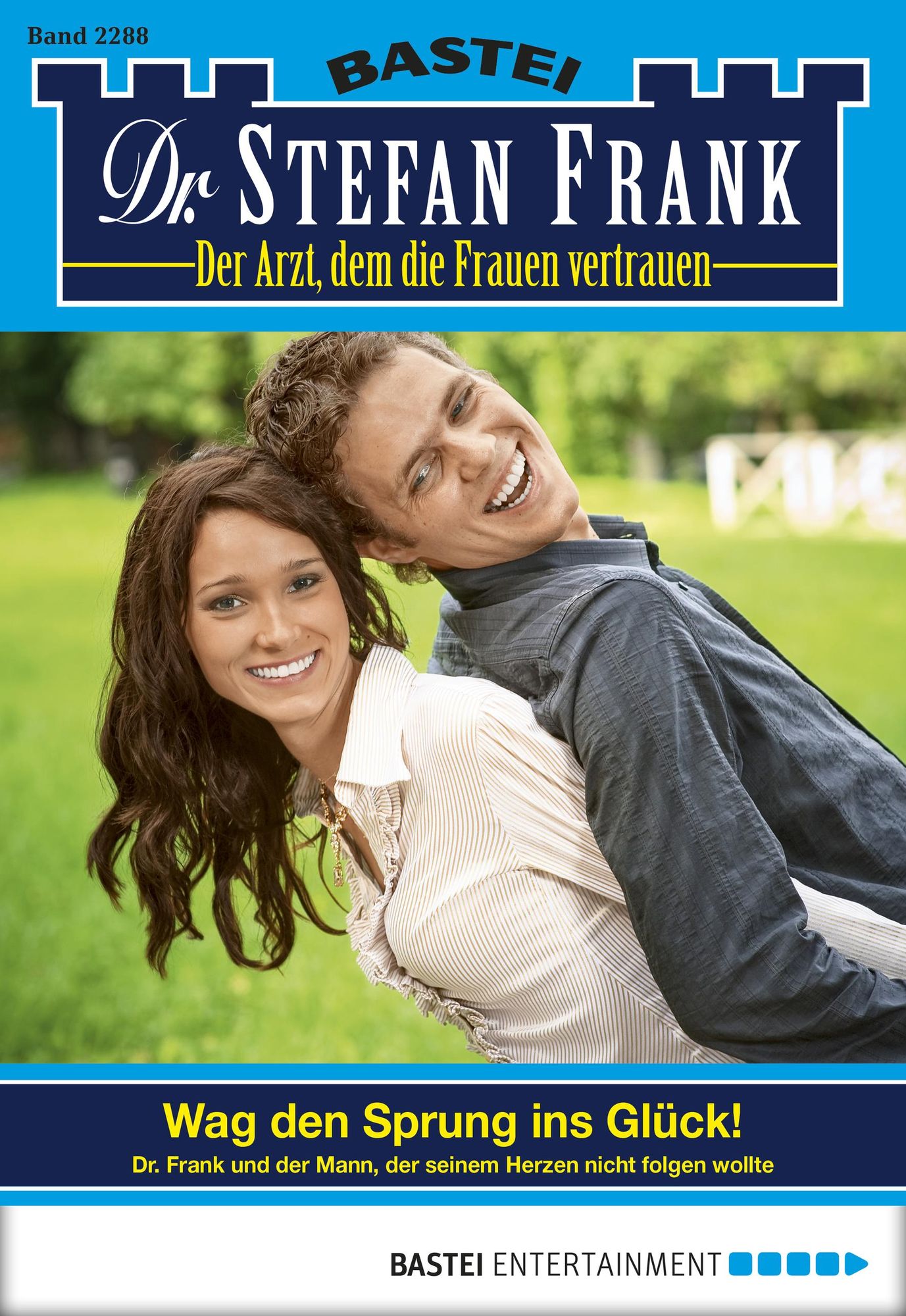 Dr. Stefan Frank - Folge 2288: Wag den Sprung ins Glück!