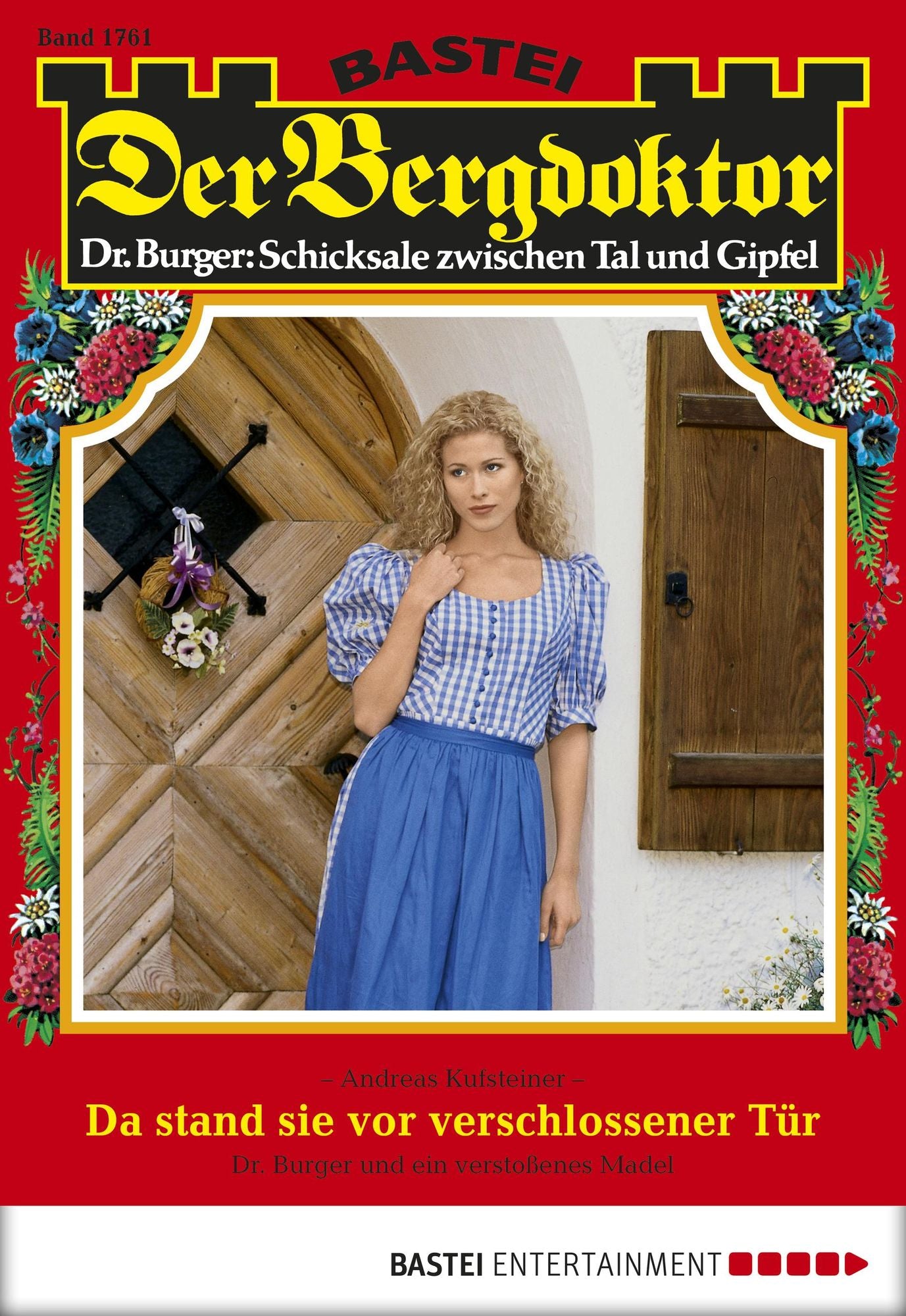 Der Bergdoktor - Folge 1761: Da stand sie vor verschlossener Tür