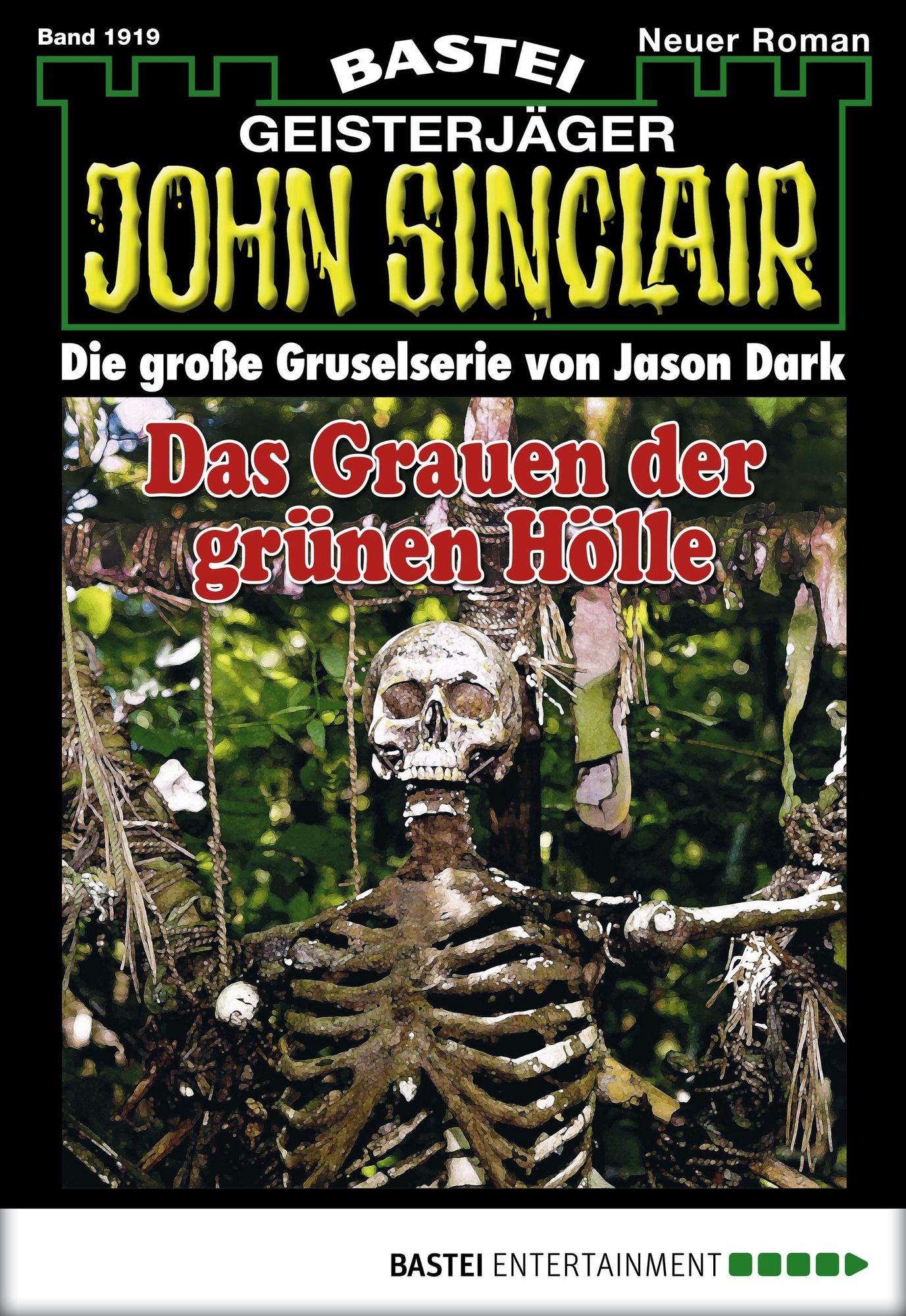 John Sinclair - Folge 1919: Das Grauen der grünen Hölle