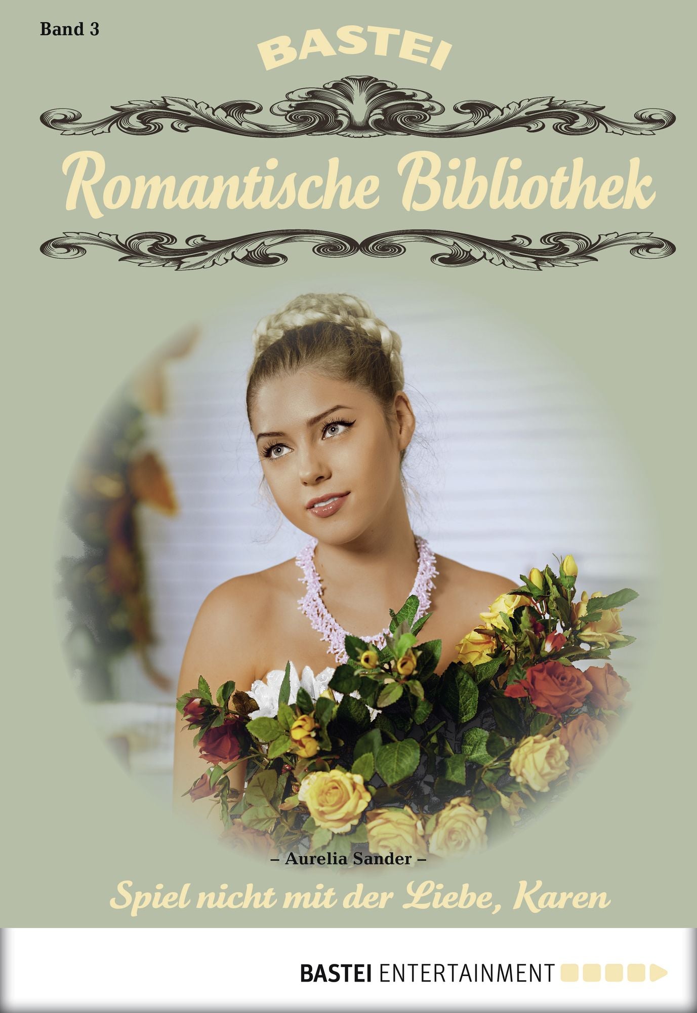 Romantische Bibliothek - Folge 3: Spiel nicht mit der Liebe, Karen