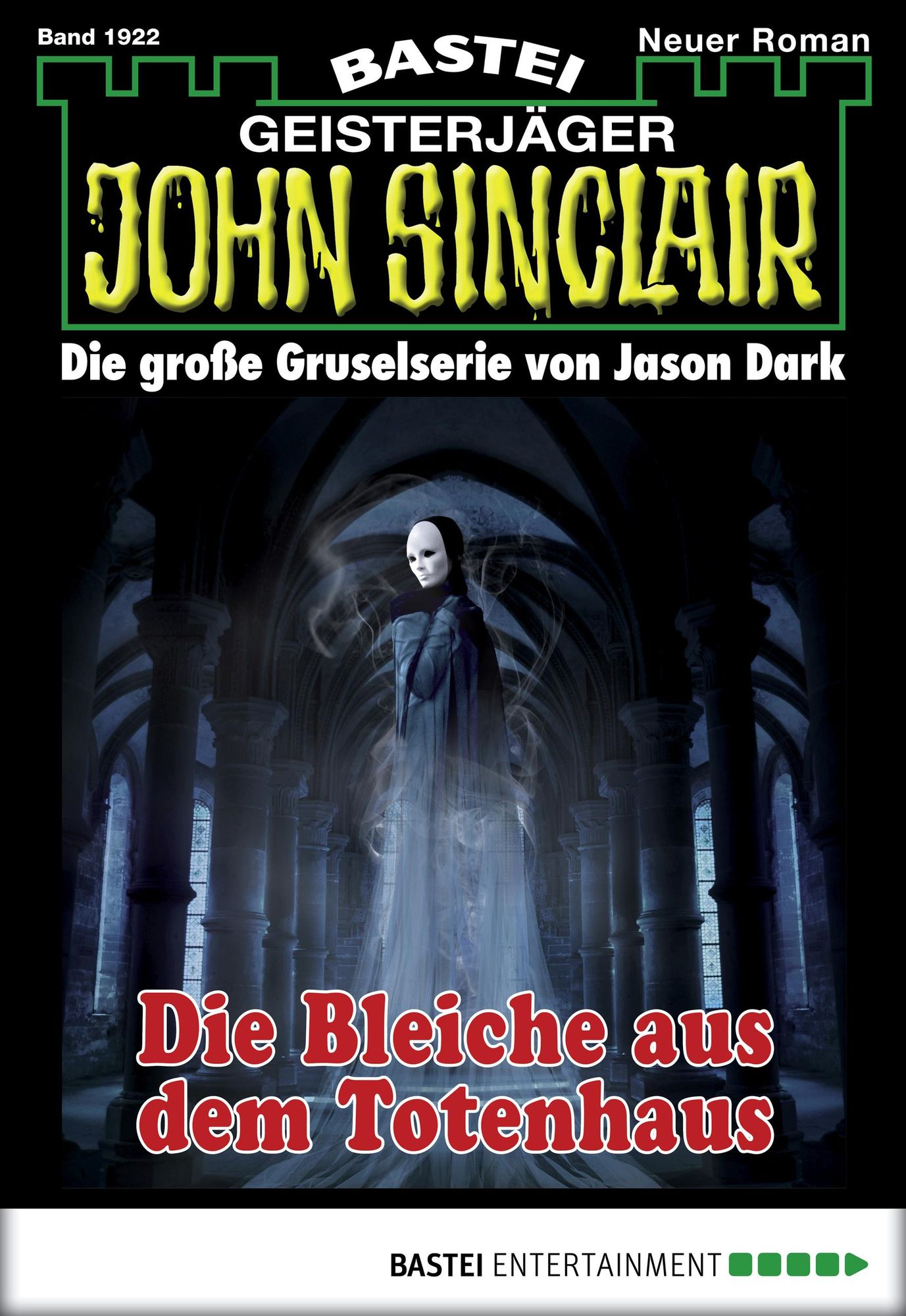 John Sinclair - Folge 1922: Die Bleiche aus dem Totenhaus