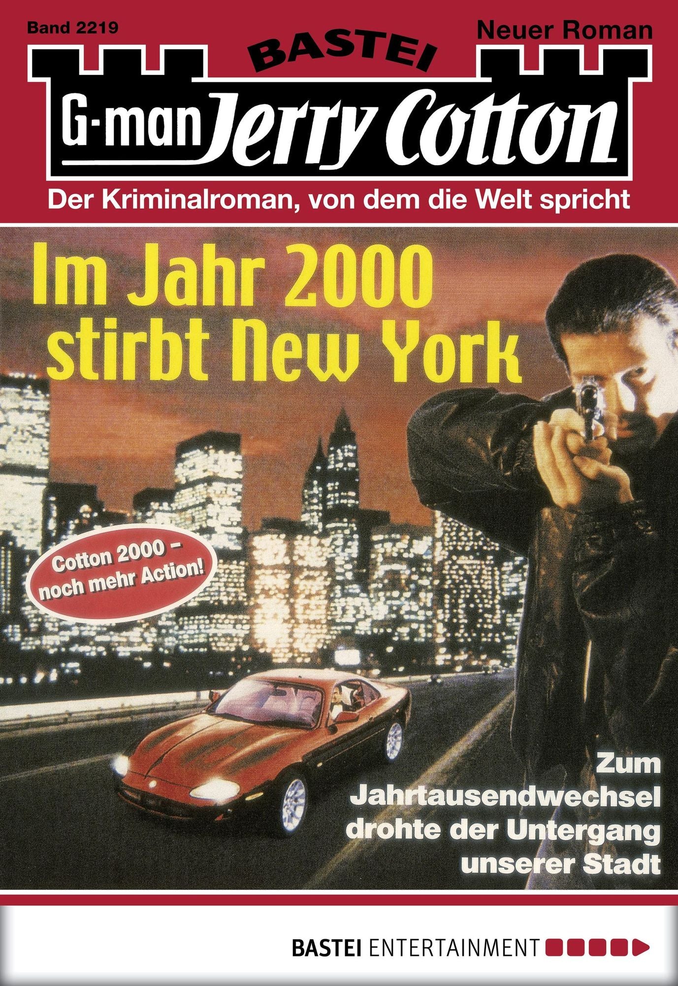 Jerry Cotton - Folge 2219: Im Jahr 2000 stirbt New York (1. Teil)