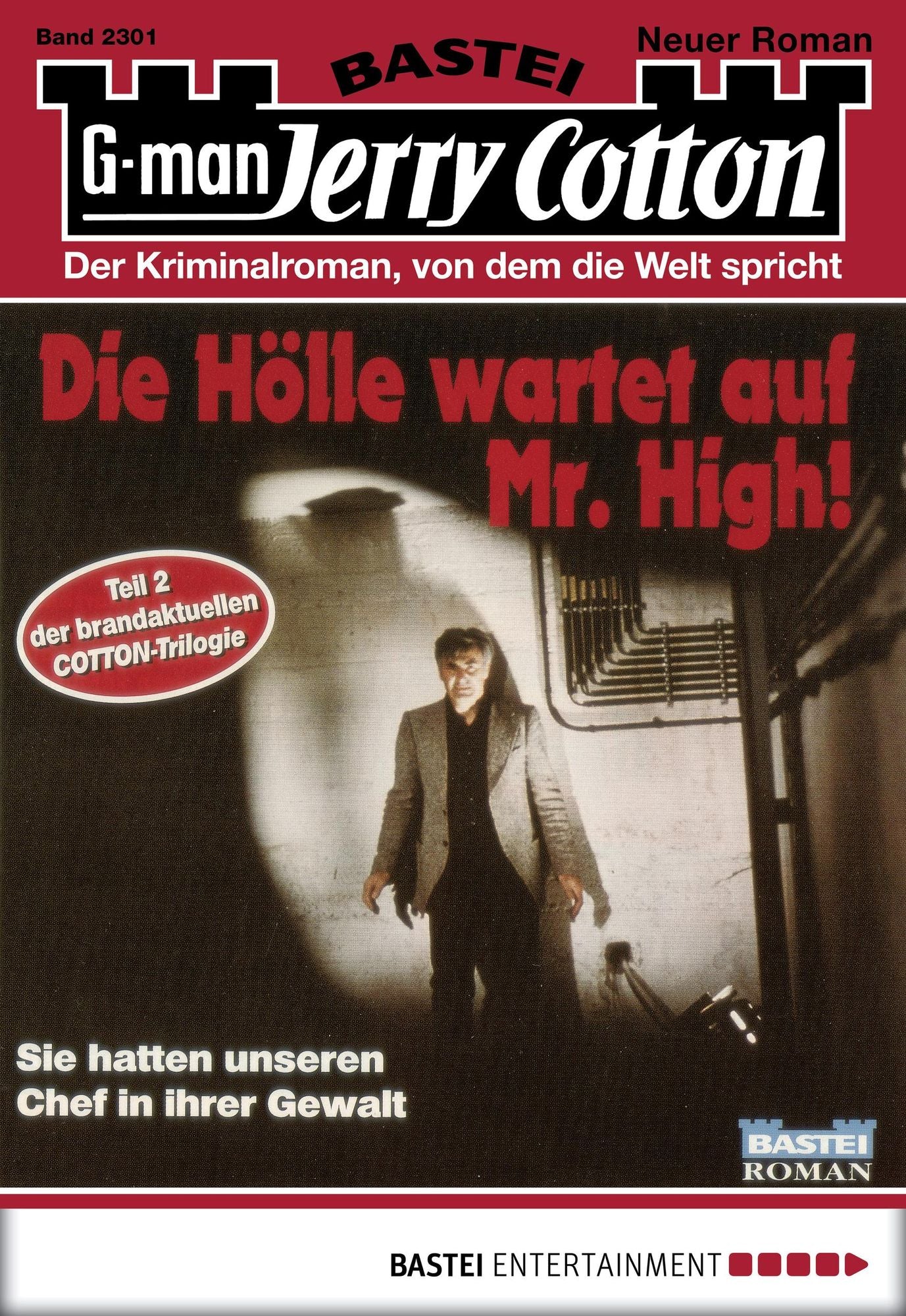 Jerry Cotton - Folge 2301: Die Hölle wartet auf Mr. High (2. Teil)