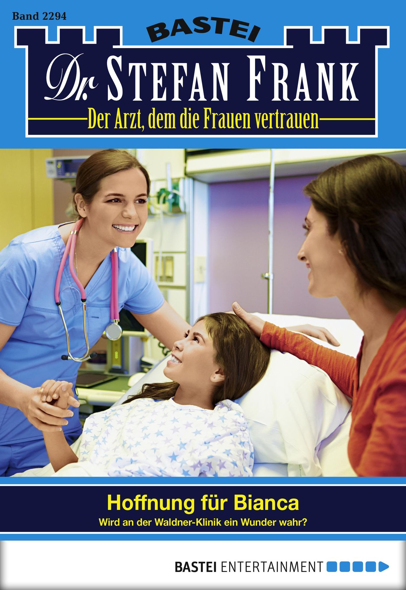Dr. Stefan Frank - Folge 2294: Hoffnung für Bianca