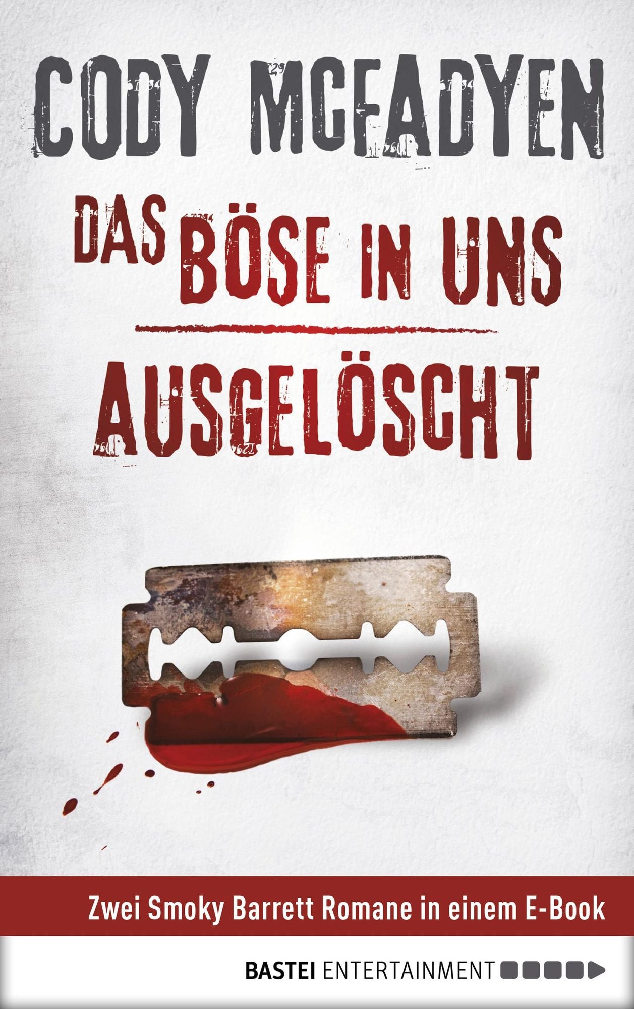 Das Böse in uns/Ausgelöscht: Zwei Smoky-Barrett-Romane in einem Band. Smoky Barrett, Bd. 3 und Bd. 4