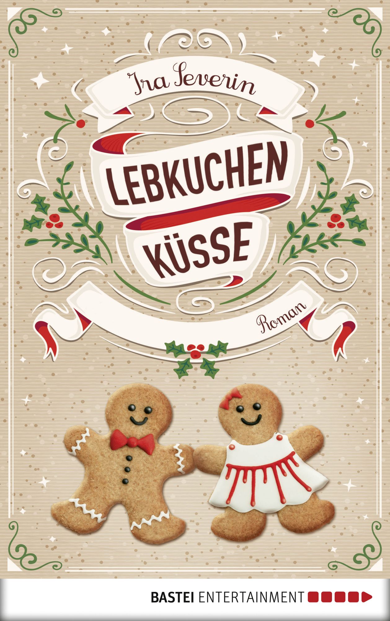 Lebkuchenküsse: Roman