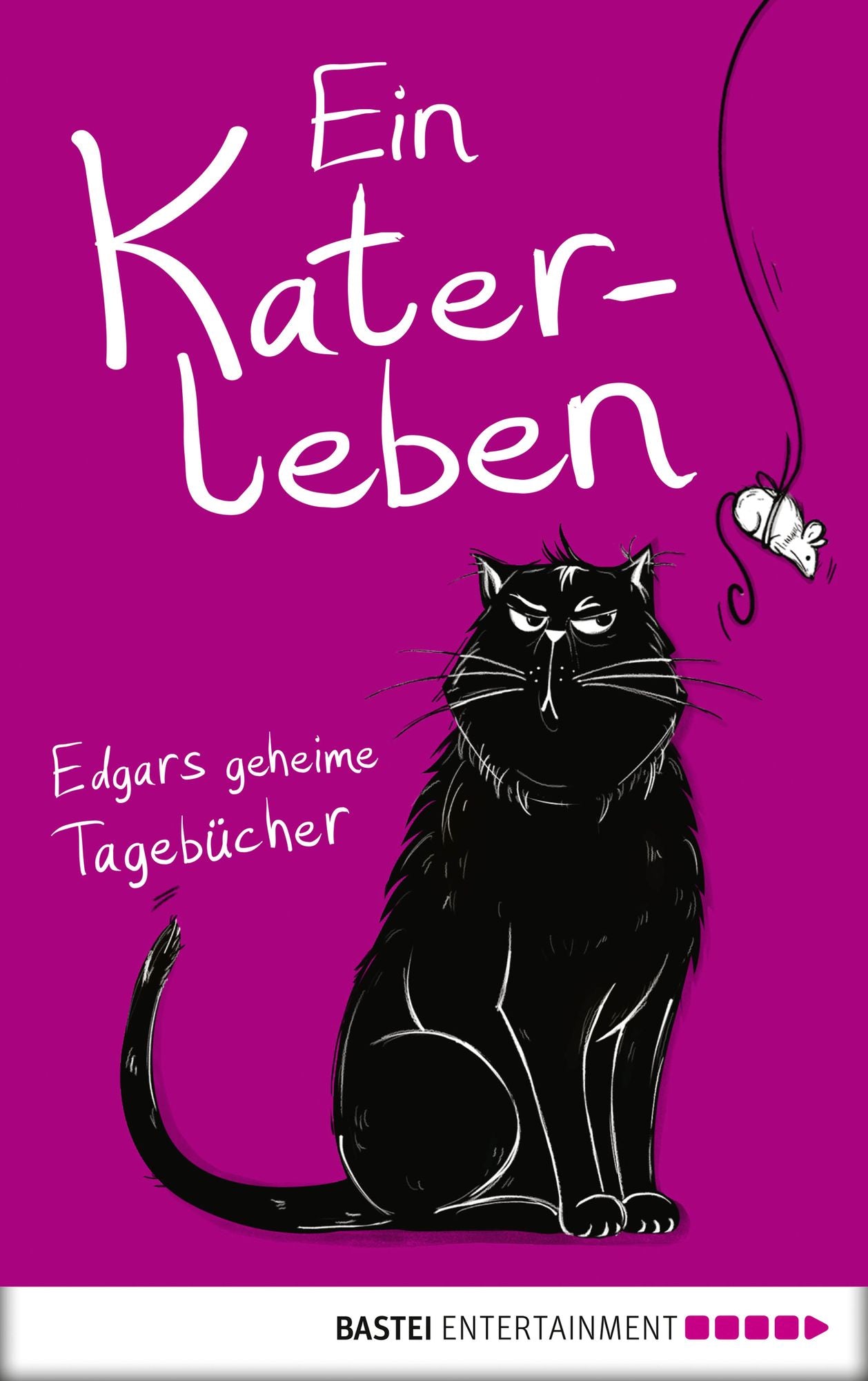 Ein Katerleben: Edgars geheime Tagebücher