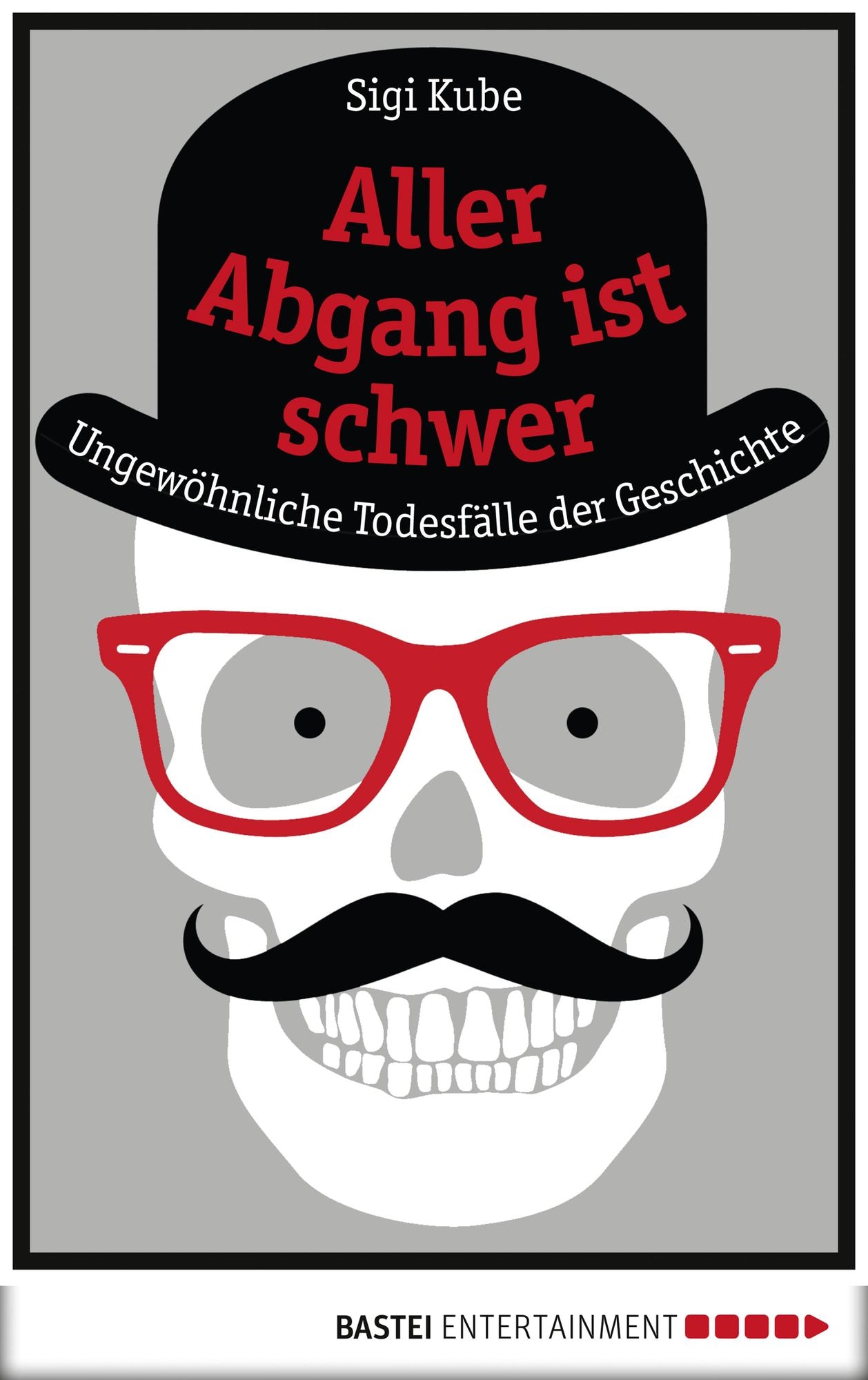 Aller Abgang ist schwer: Ungewöhnliche Todesfälle der Geschichte