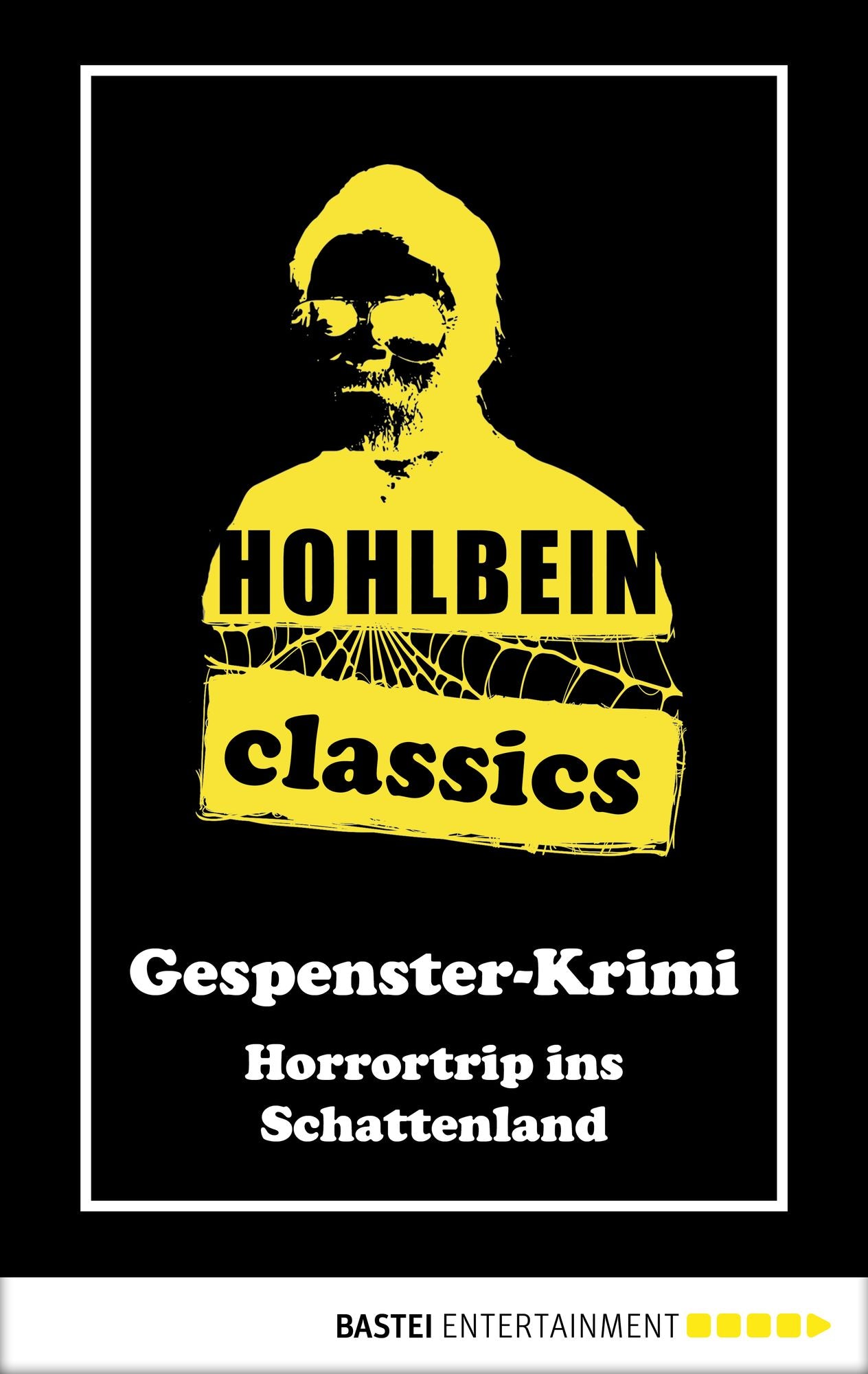Hohlbein Classics - Horrortrip ins Schattenland: Ein Gespenster-Krimi