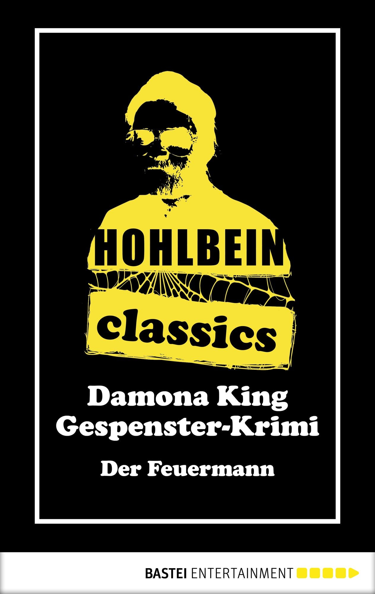 Hohlbein Classics - Der Feuermann: Ein Gespenster-Krimi