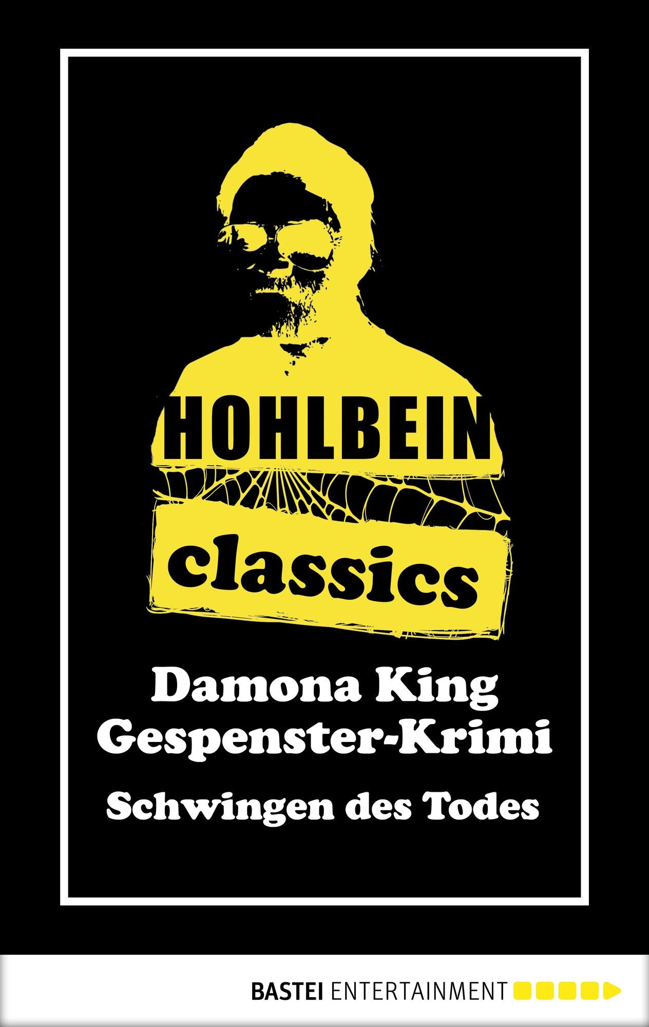 Hohlbein Classics - Schwingen des Todes: Ein Gespenster-Krimi