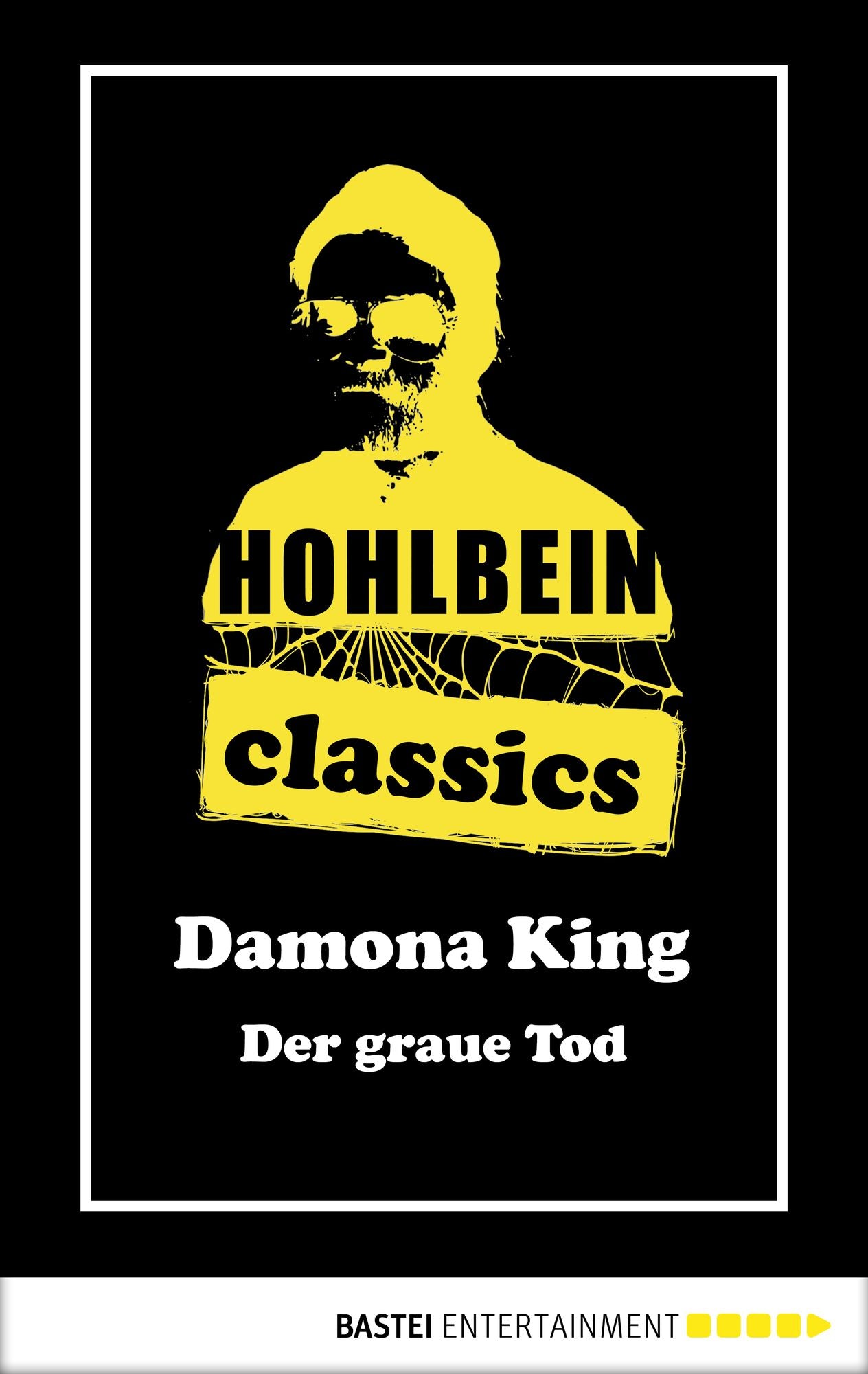 Hohlbein Classics - Der graue Tod: Ein Damona King Roman