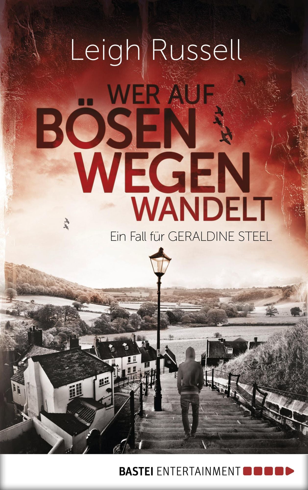 Wer auf bösen Wegen wandelt: Ein Fall für Geraldine Steel