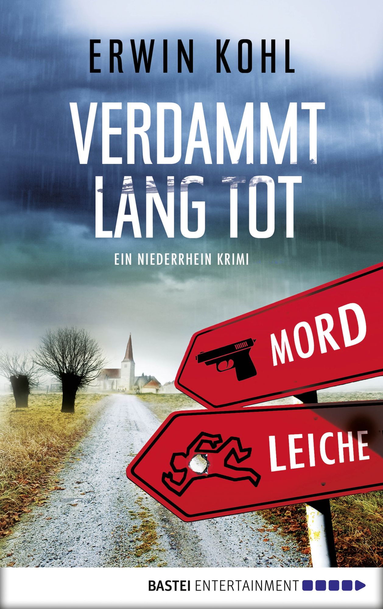 Verdammt lang tot: Ein Niederrhein-Krimi