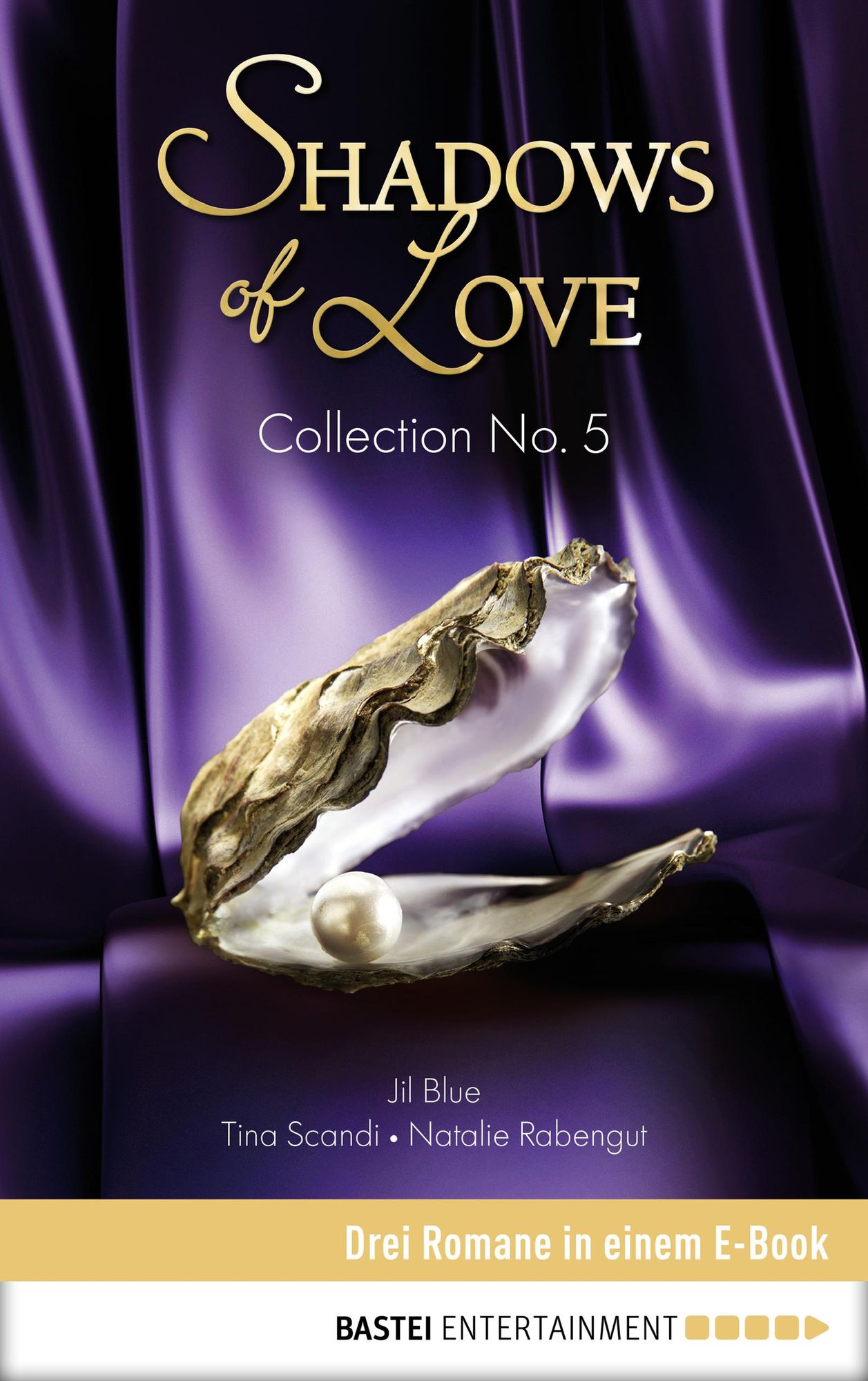 Collection No. 5 - Shadows of Love: Drei Romane in einem E-Book