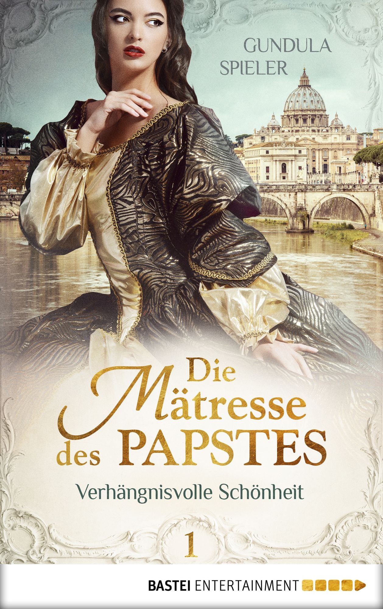 Die Mätresse des Papstes - Teil 1: Verhängnisvolle Schönheit