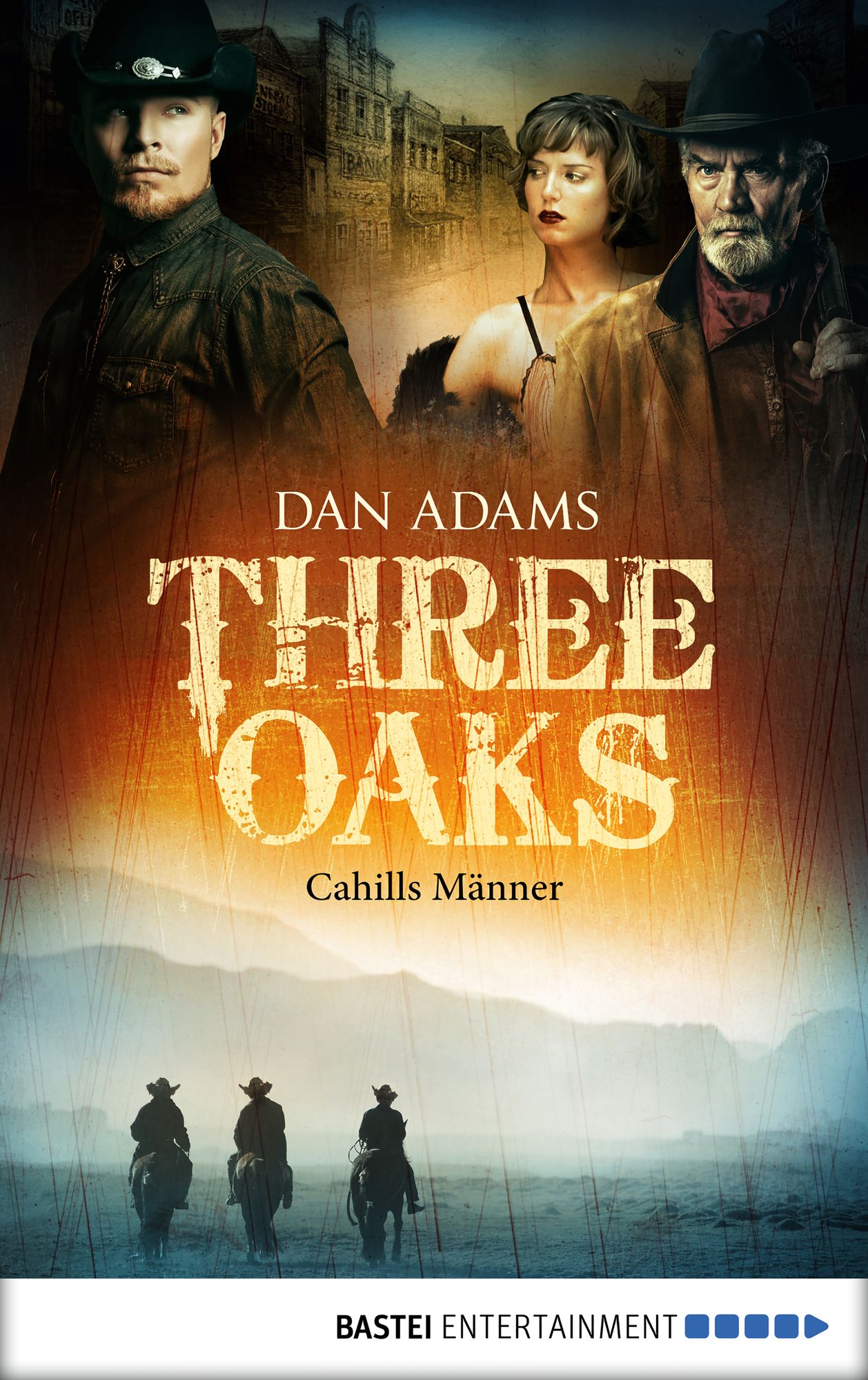 Three Oaks - Folge 6: Cahills Männer