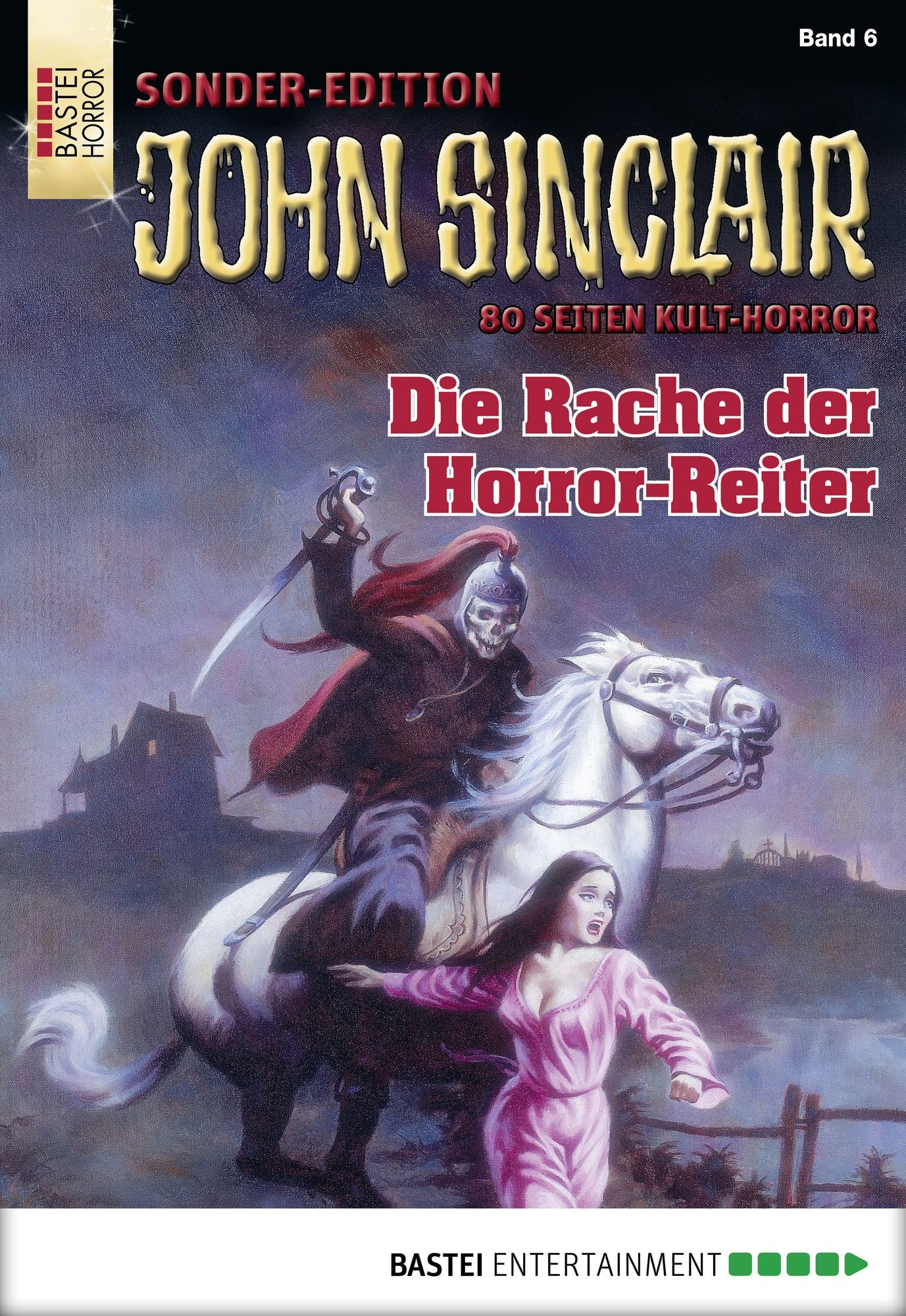 John Sinclair Sonder-Edition - Folge 006: Die Rache der Horror-Reiter