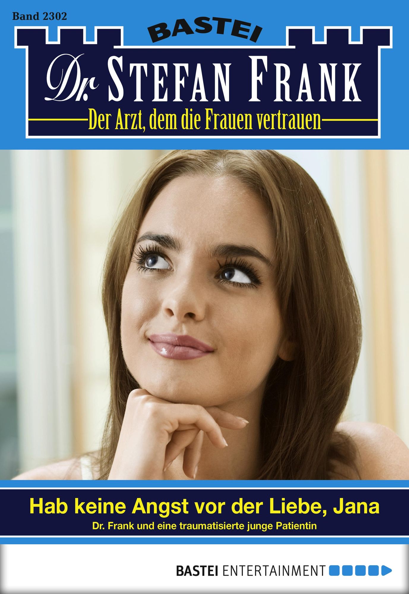 Dr. Stefan Frank - Folge 2302: Hab keine Angst vor der Liebe, Jana