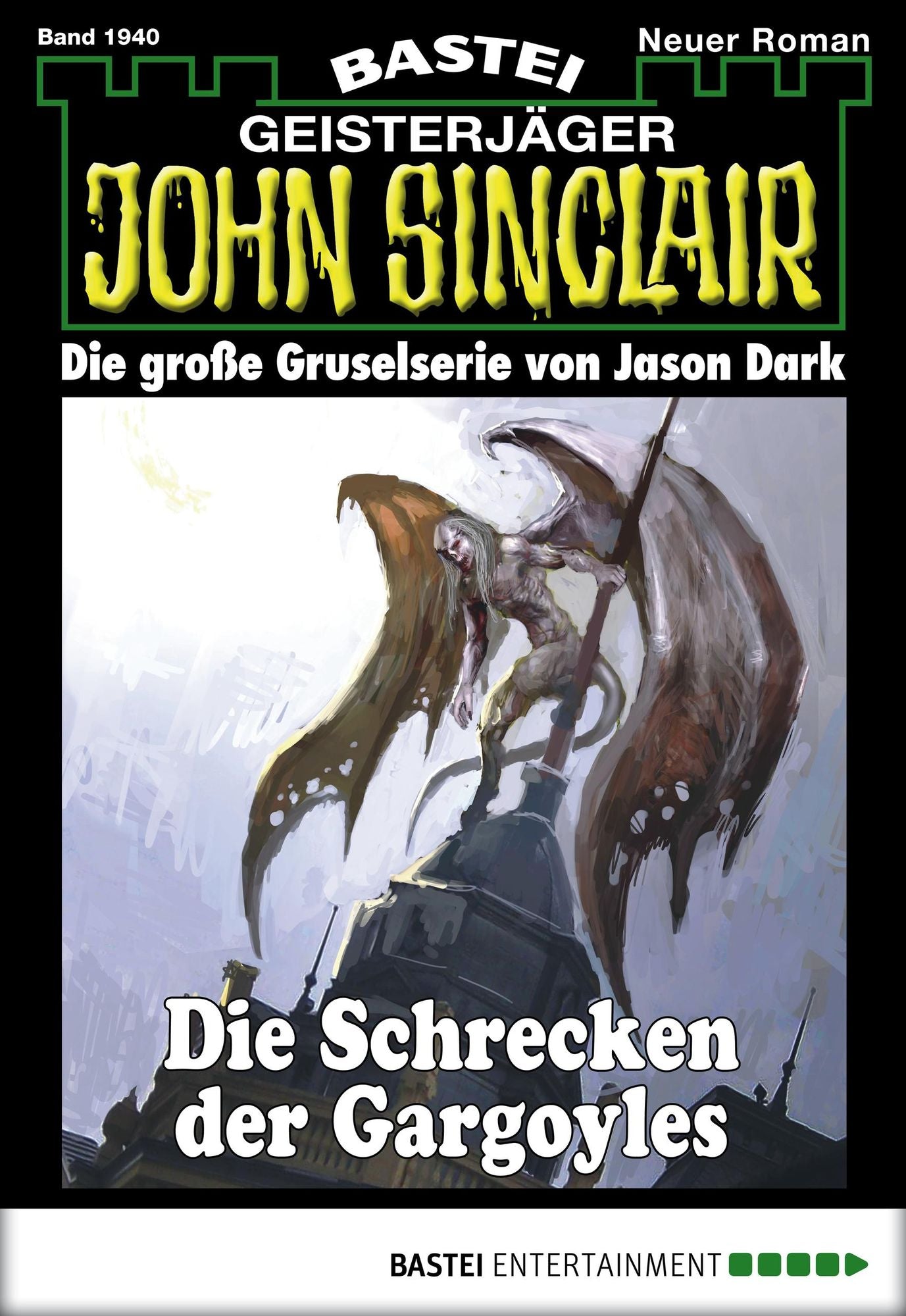 John Sinclair - Folge 1940: Die Schrecken der Gargoyles