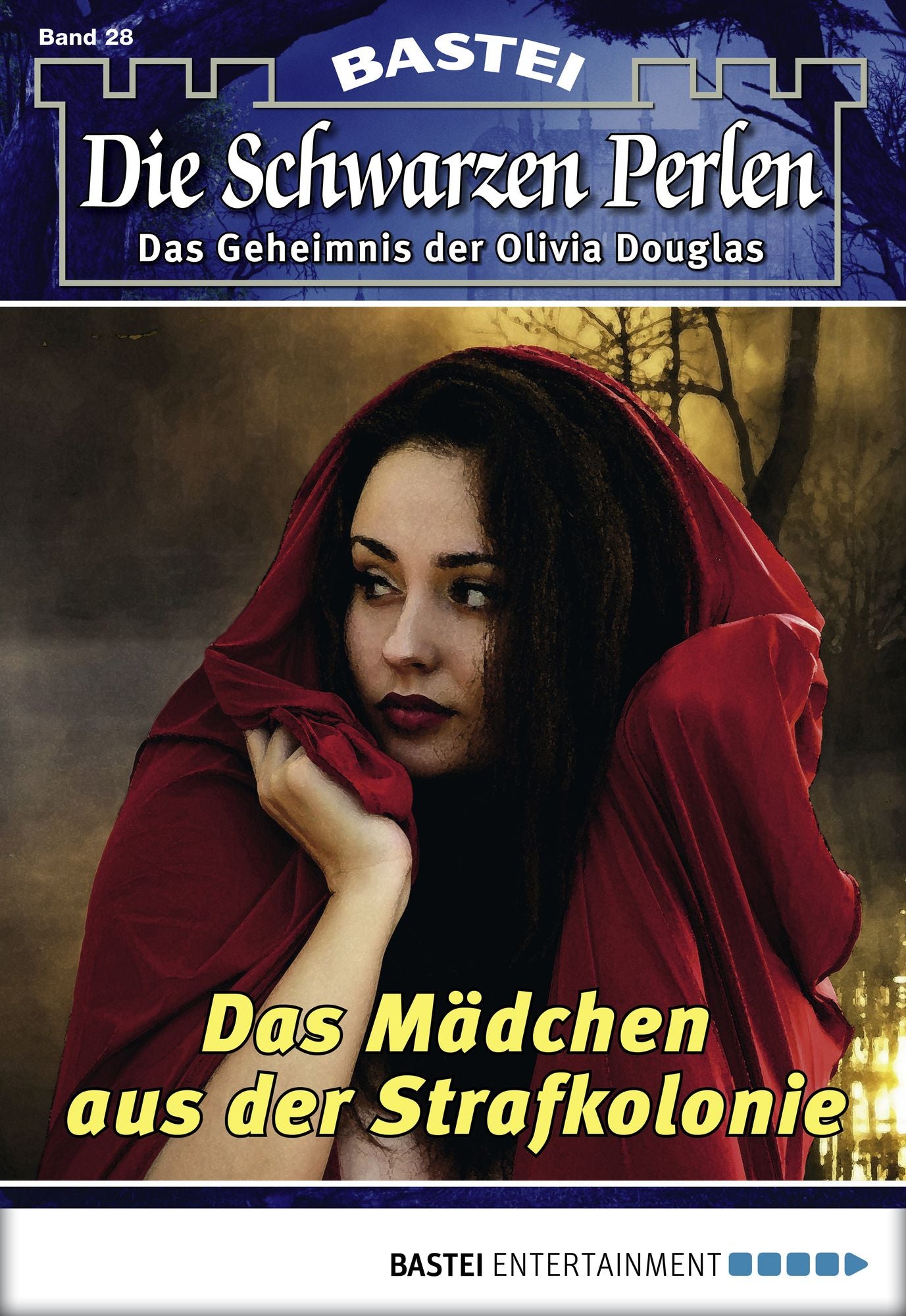 Die schwarzen Perlen - Folge 28: Das Mädchen aus der Strafkolonie
