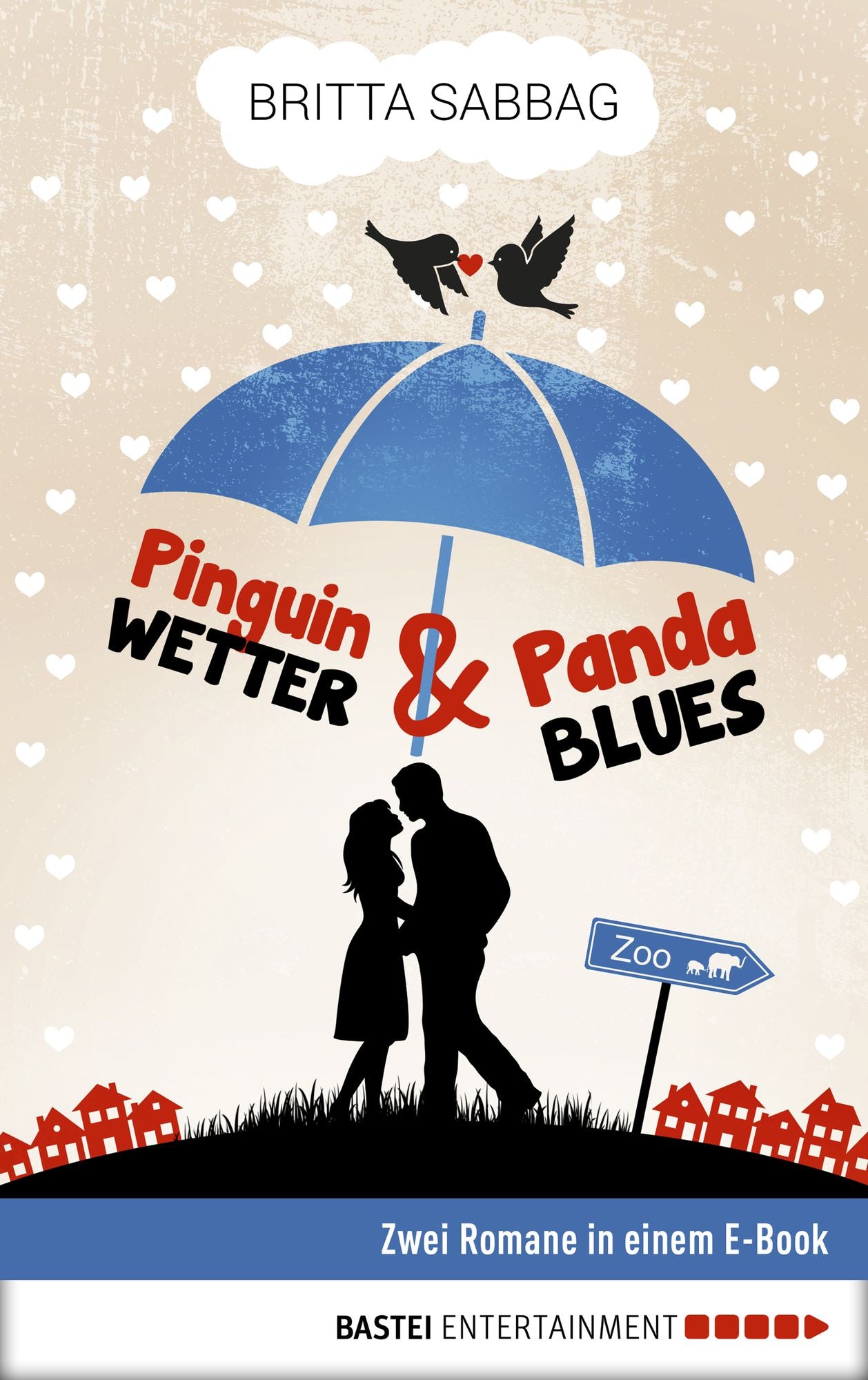 Pinguinwetter / Pandablues: Zwei Romane in einem E-Book