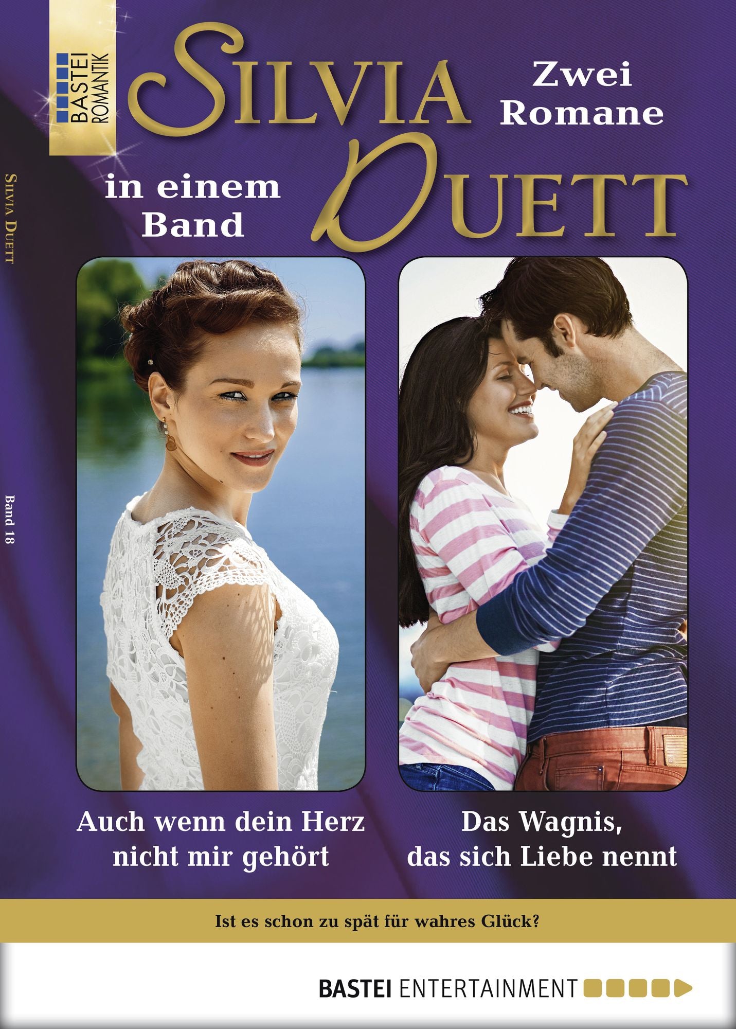 Silvia-Duett - Folge 18: Auch wenn dein Herz nicht mir gehört/Das Wagnis, das sich Liebe nennt