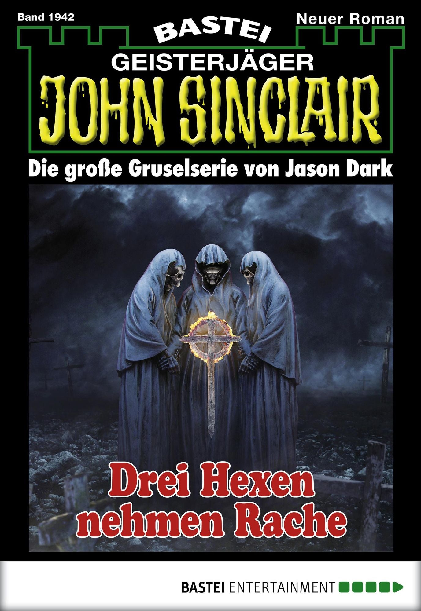John Sinclair - Folge 1942: Drei Hexen nehmen Rache