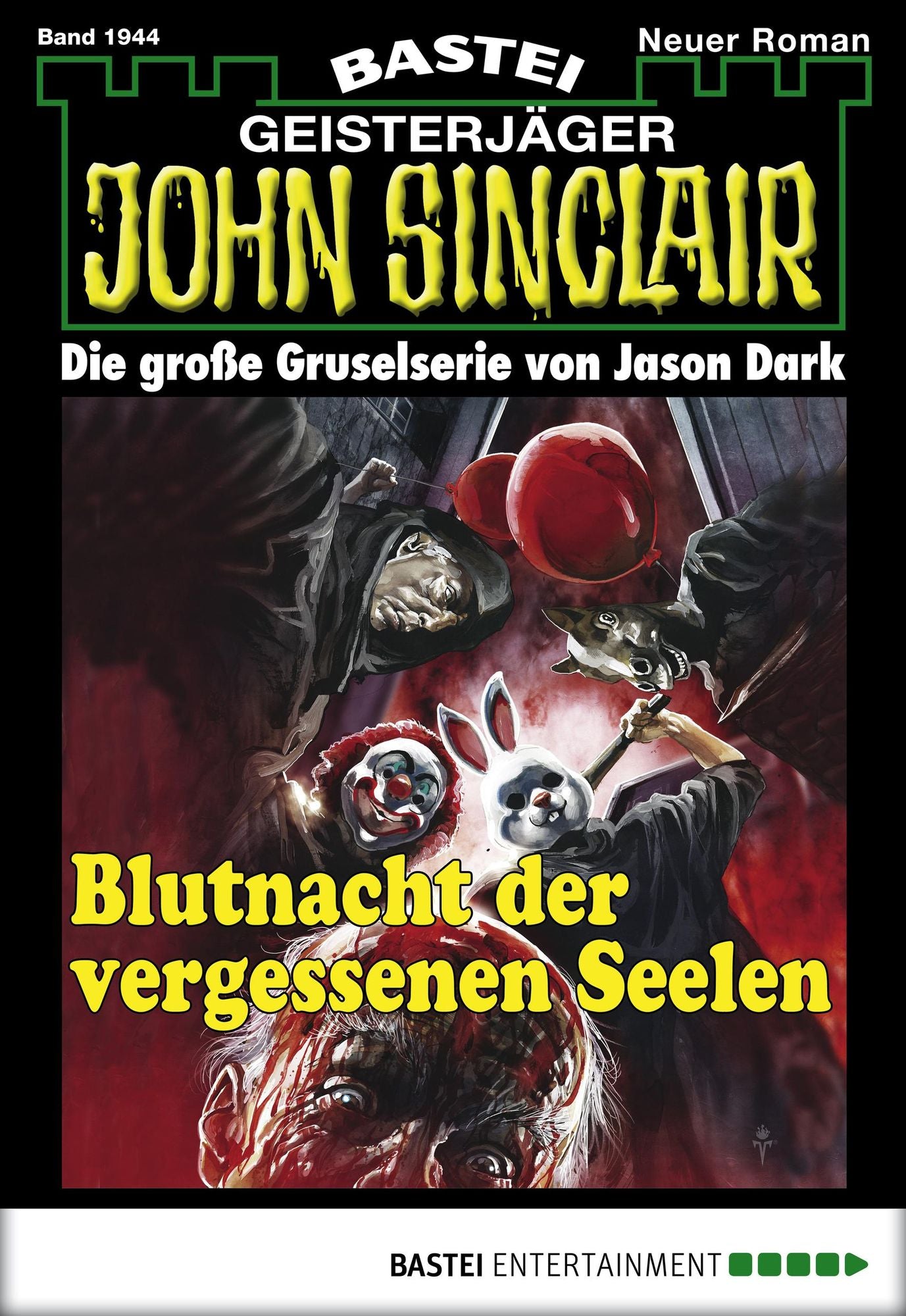 John Sinclair - Folge 1944: Blutnacht der vergessenen Seelen