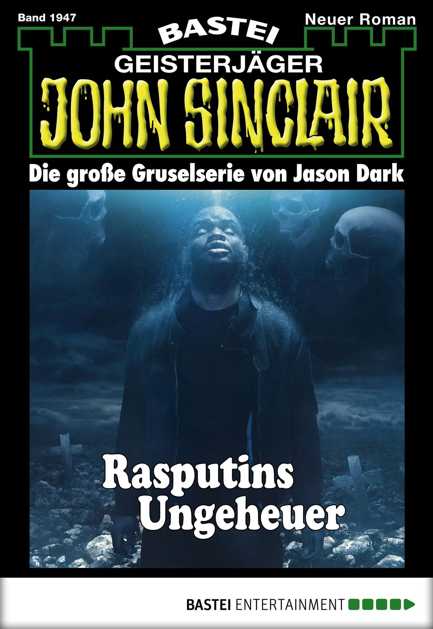 John Sinclair - Folge 1947: Rasputins Ungeheuer