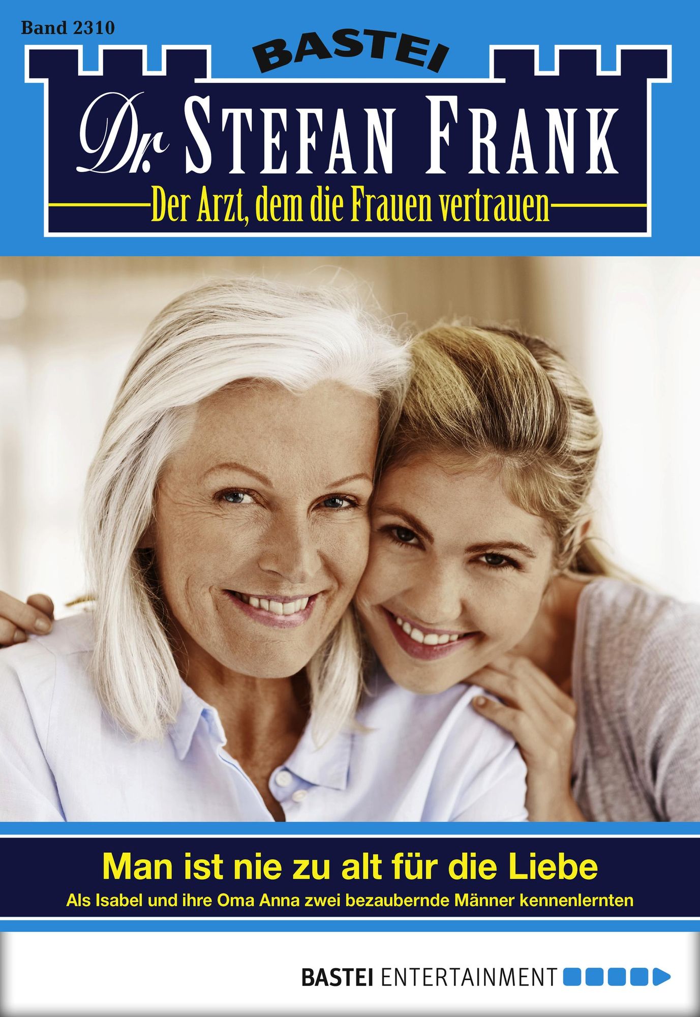 Dr. Stefan Frank - Folge 2310: Man ist nie zu alt für die Liebe