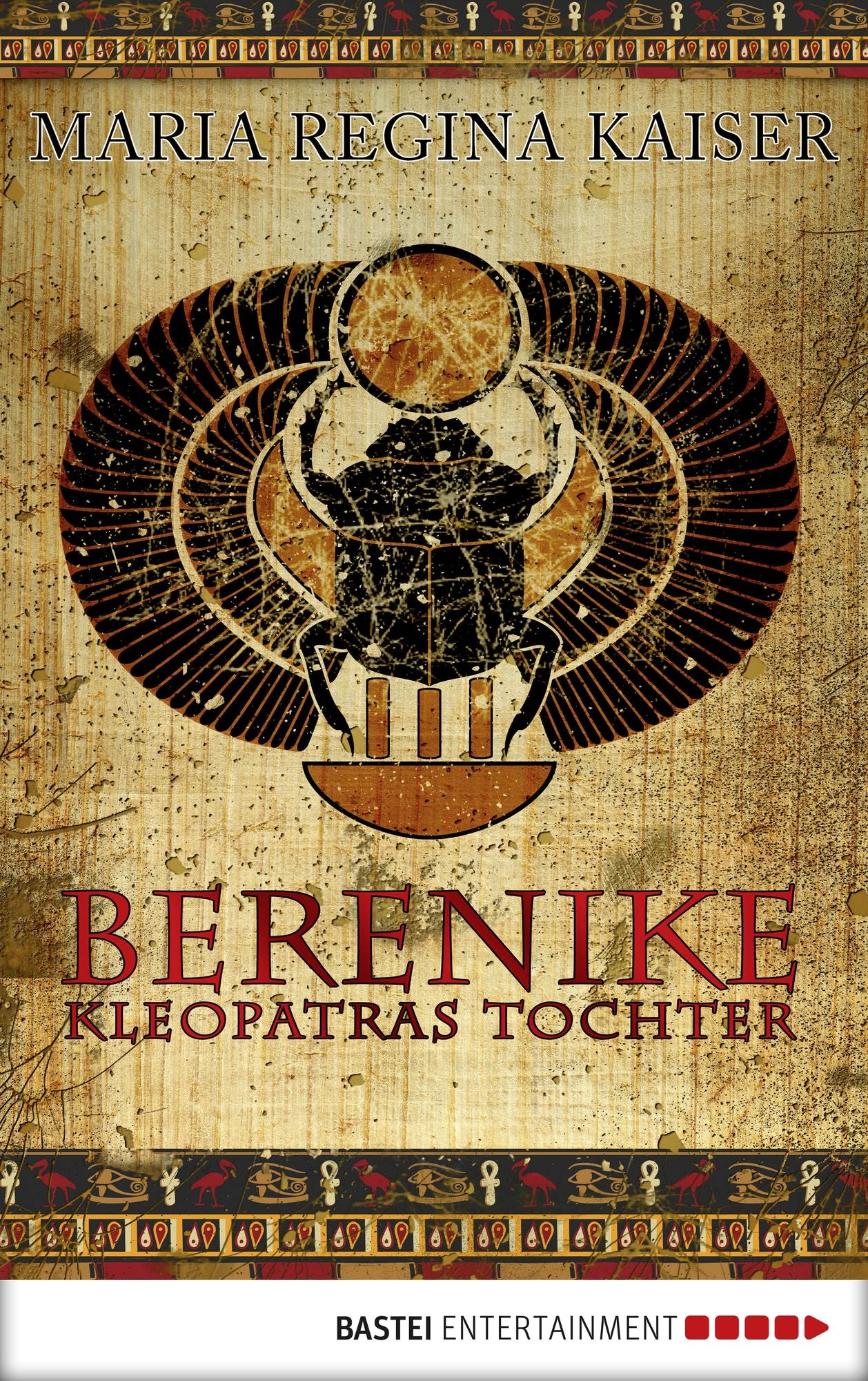 Berenike - Kleopatras Tochter: Historischer Roman