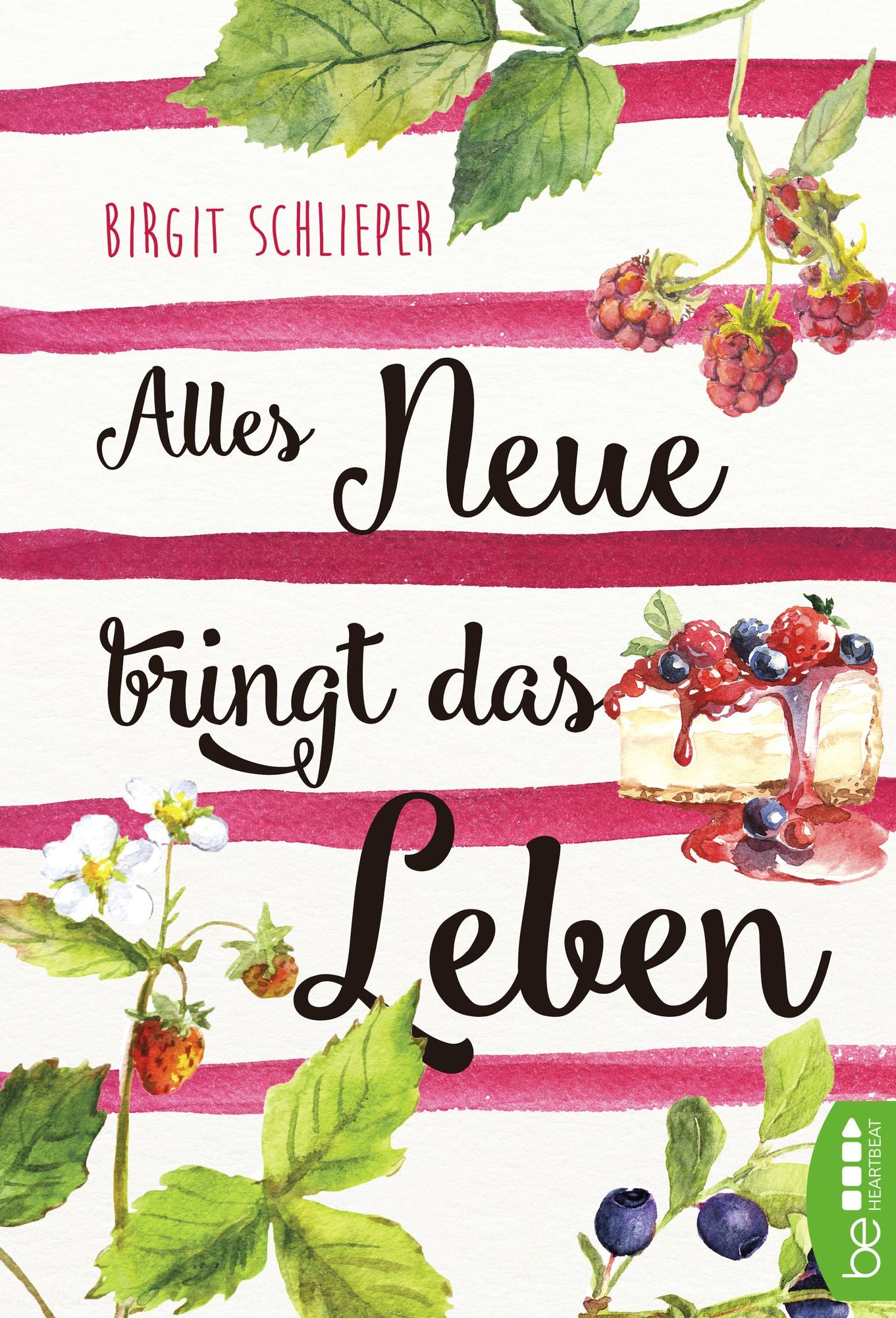 Alles Neue bringt das Leben