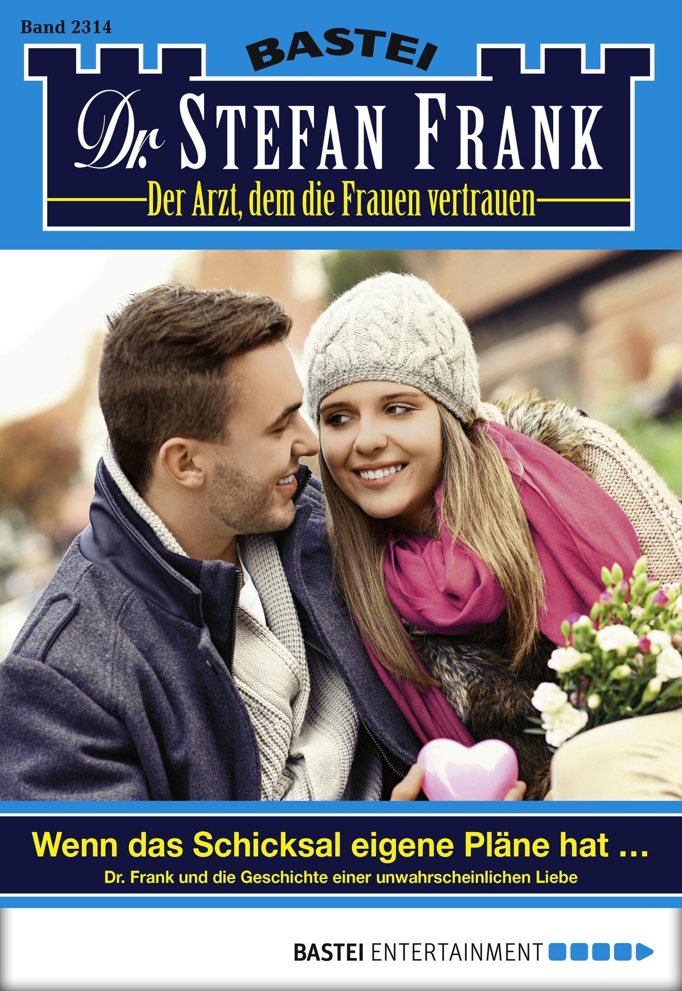 Dr. Stefan Frank - Folge 2314: Wenn das Schicksal eigene Pläne hat ...
